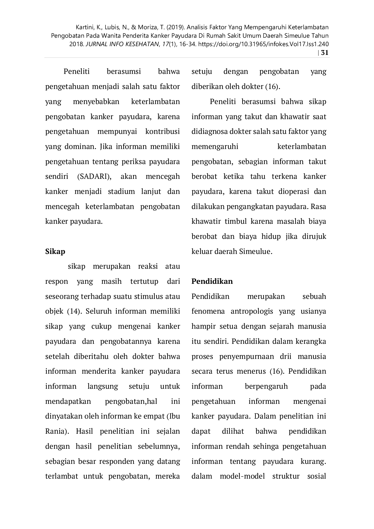JURIS Analisis Faktor Yang Mempengaruhi Keterlambatan Pengobatan Pada Wanita Penderita Kanker Payudara Di Rumah Sakit Umum Daerah Simeulue Tahun 2018