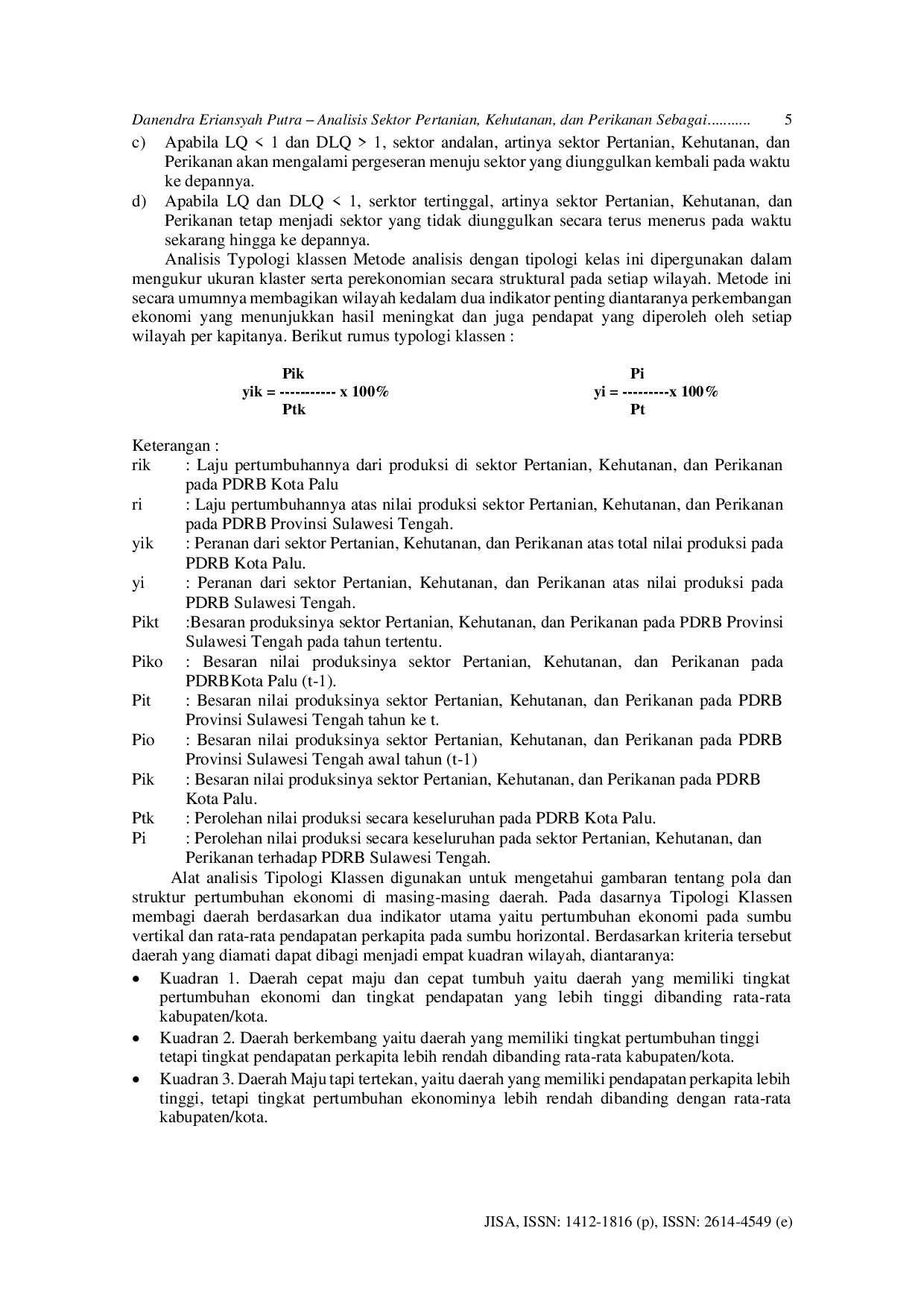 JURIS Analisis Sektor Pertanian Kehutanan dan Perikanan sebagai Sektor Potensial yang Berkelanjutan di Kota Palu Provinsi Sulawesi Tengah