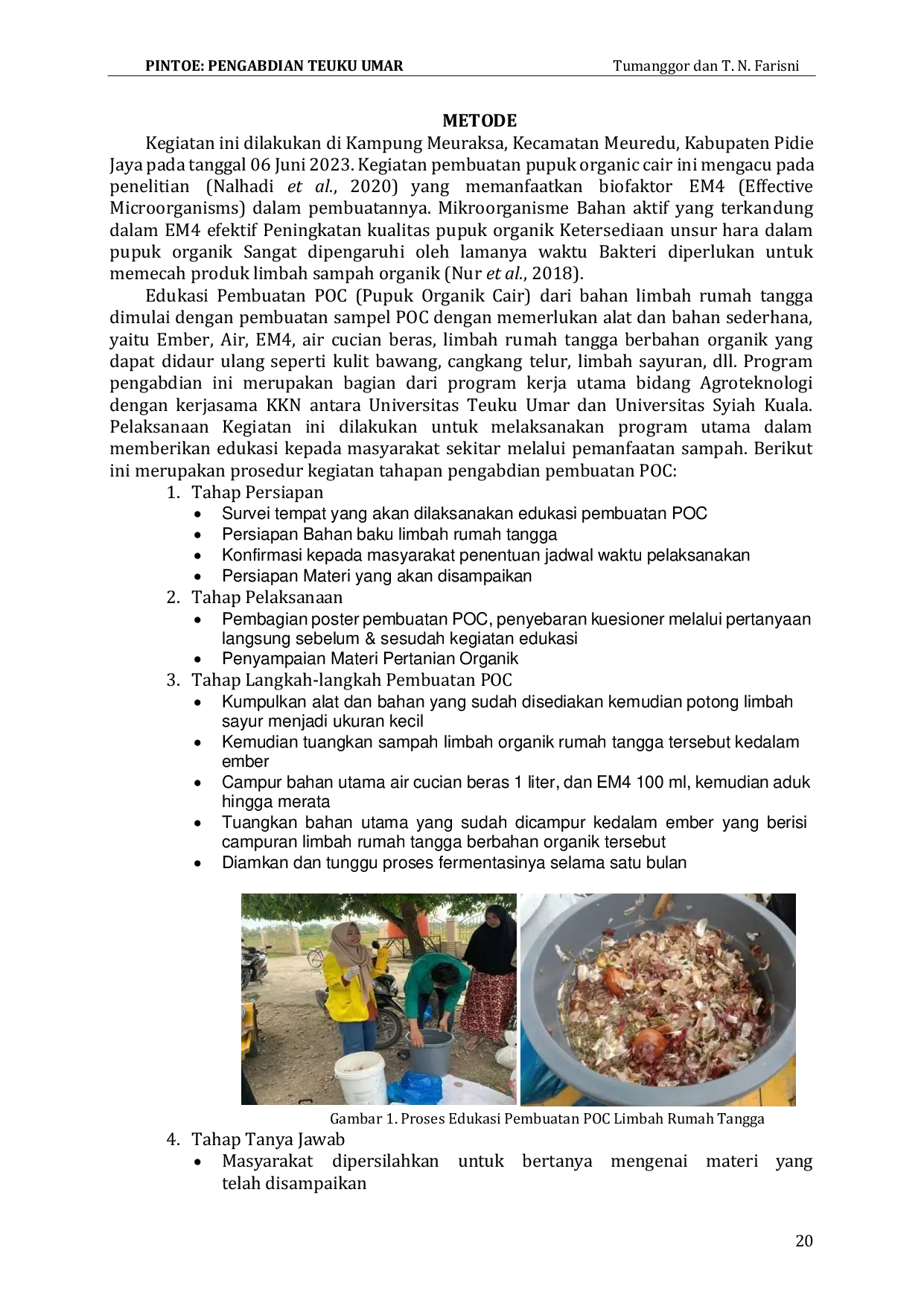 JURIS Edukasi Limbah Rumah Tangga Dalam Pembuatan Pupuk Organik Cair di Desa Meuraksa Pidie Jaya