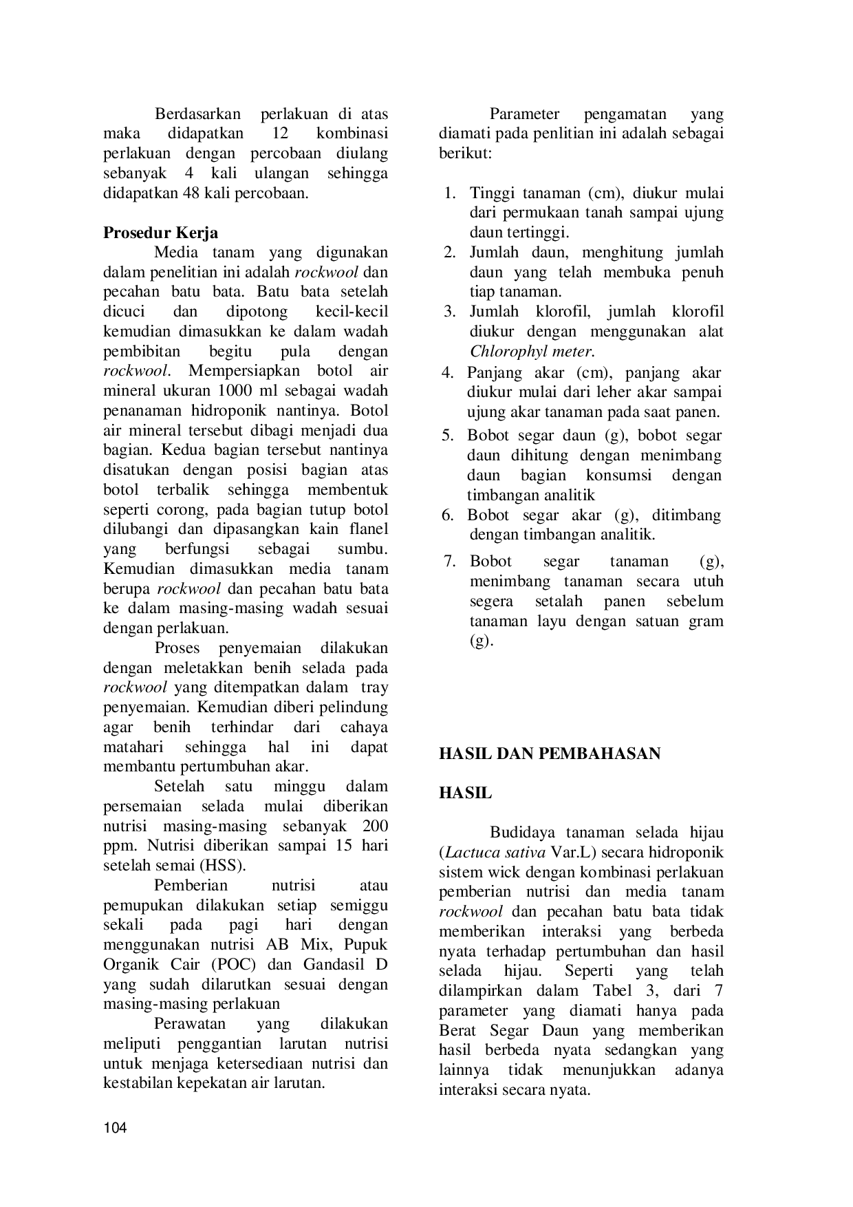 JURIS Pengaruh Komposisi Media Dan Nutrisi Hidroponik Terhadap Pertumbuhan Dan Hasil Selada Hijau Lactuca sativa Var L