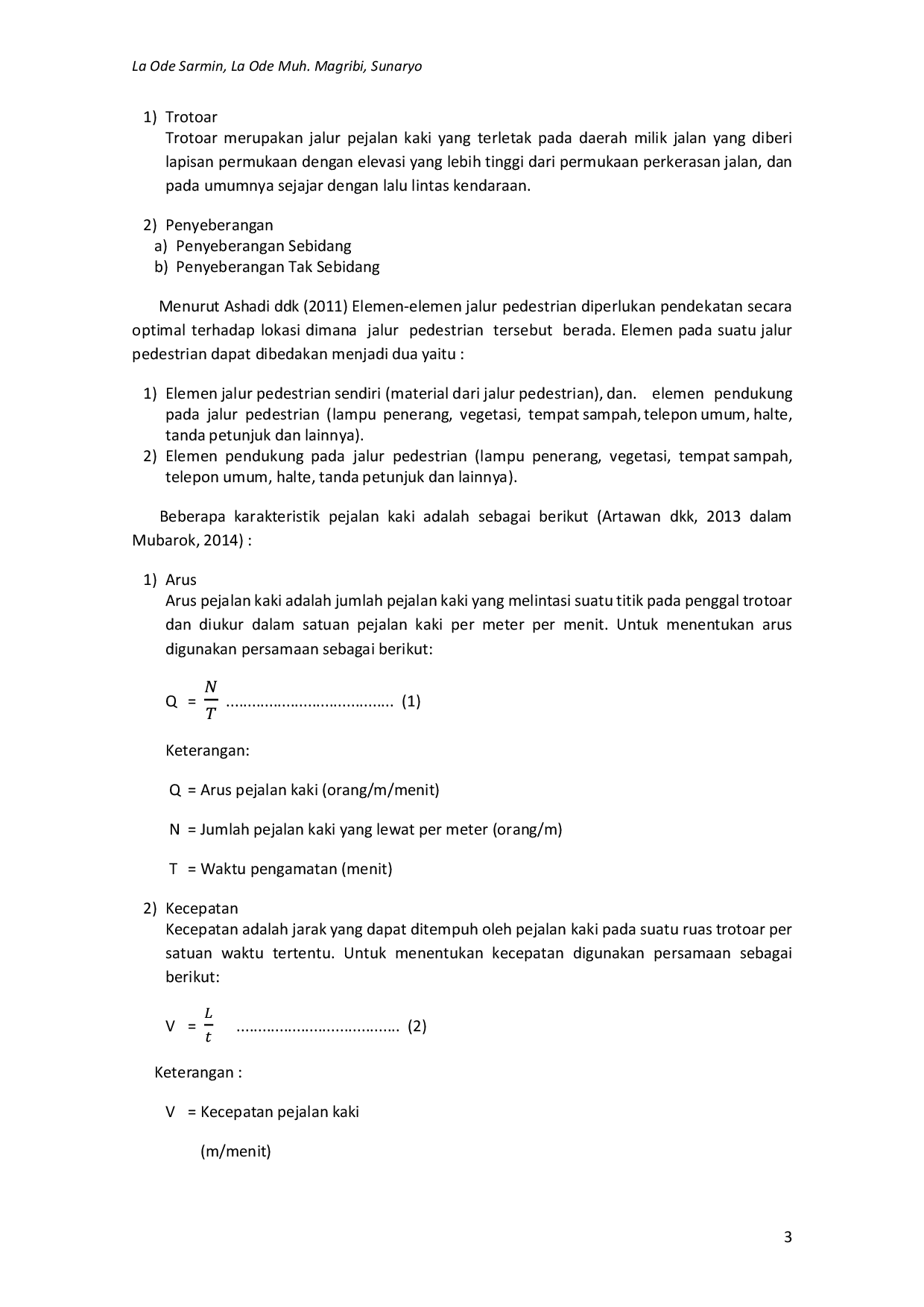 JURIS Hubungan Kondisi Fasilitas Pedestrian Terhadap Aspek Keselamatan Pejalan Kaki Di Depan Lippo Plaza Kota Kendari