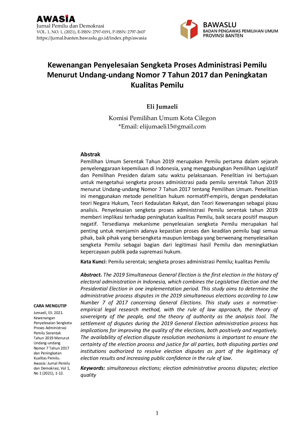 JURIS Kewenangan Penyelesaian Sengketa Proses Administrasi Pemilu Menurut Undang undang Nomor 7 Tahun 2017 dan Peningkatan Kualitas Pemilu