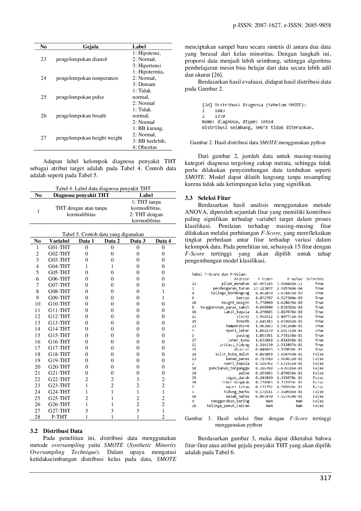 JURIS Evaluasi Kinerja Model Machine Learning dalam Klasifikasi Penyakit THT Studi Komparatif Na ve Bayes SVM dan Random Forest