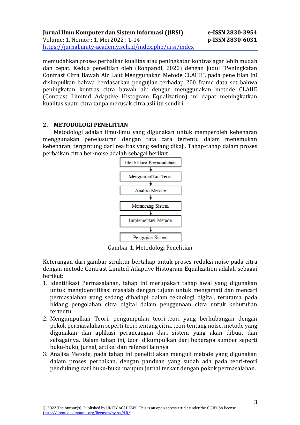 JURIS Reduksi Noise Pada Citra Menggunakan Metode Contrast Limited Adaptive Histogram Equalization