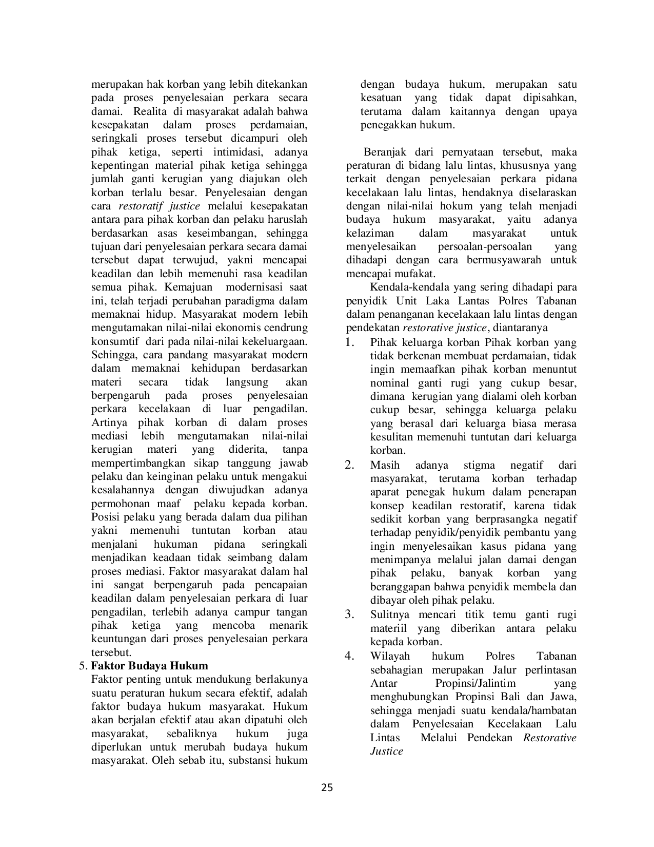 JURIS Penyidikan Kecelakaan Lalu Lintas Melalui Pendekatan Restorative Justice di Kepolisian Resort Tabanan