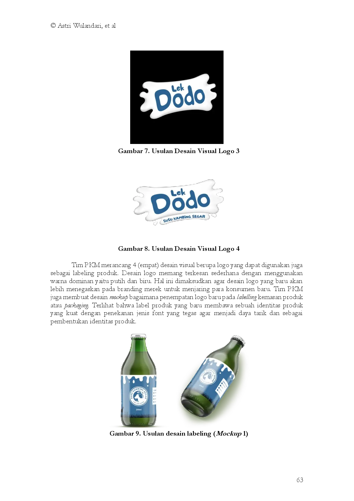 juris Packaging Labeling and Marketing Strategy for Lek Dodo Goat Milk Products in Sambiroto Hamlet Purwomartani Village Yogyakarta