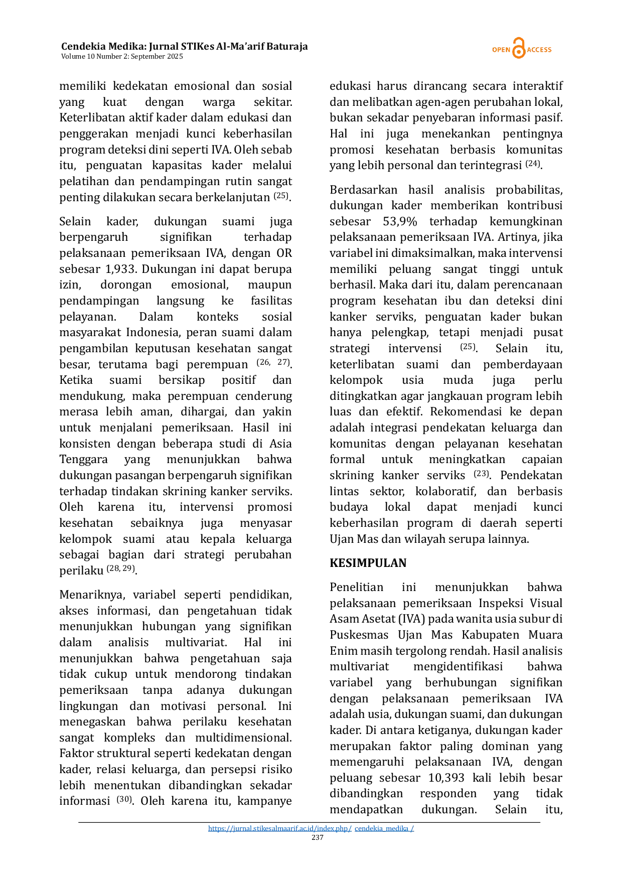 JURIS Factor Analysis Of The Implementation Of Visual Inspection Of Acetic Acid Via Examination In Women Of Fertile Age At Ujan Mas Health Center