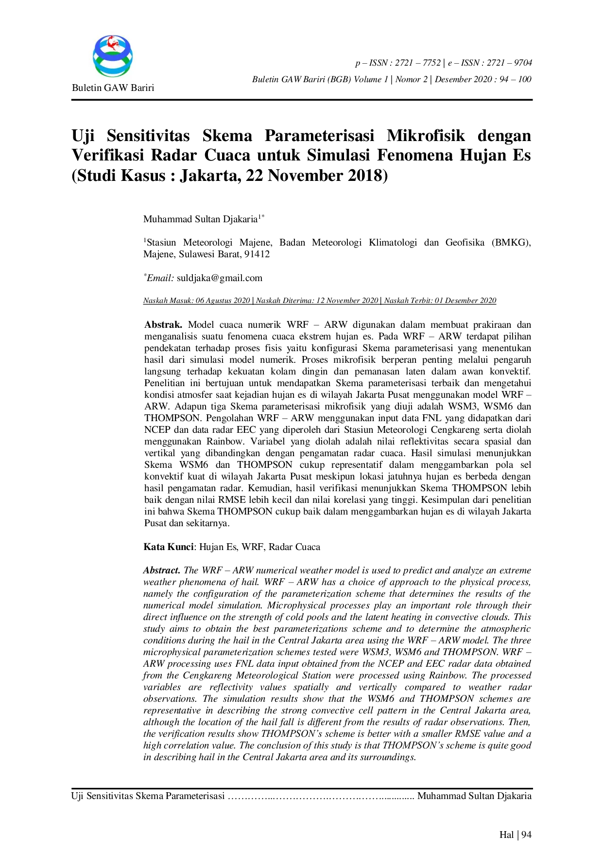 JURIS Uji Sensitivitas Skema Parameterisasi Mikrofisik dengan Verifikasi Radar Cuaca untuk Simulasi Fenomena Hujan Es Studi Kasus Jakarta 22 November 2018