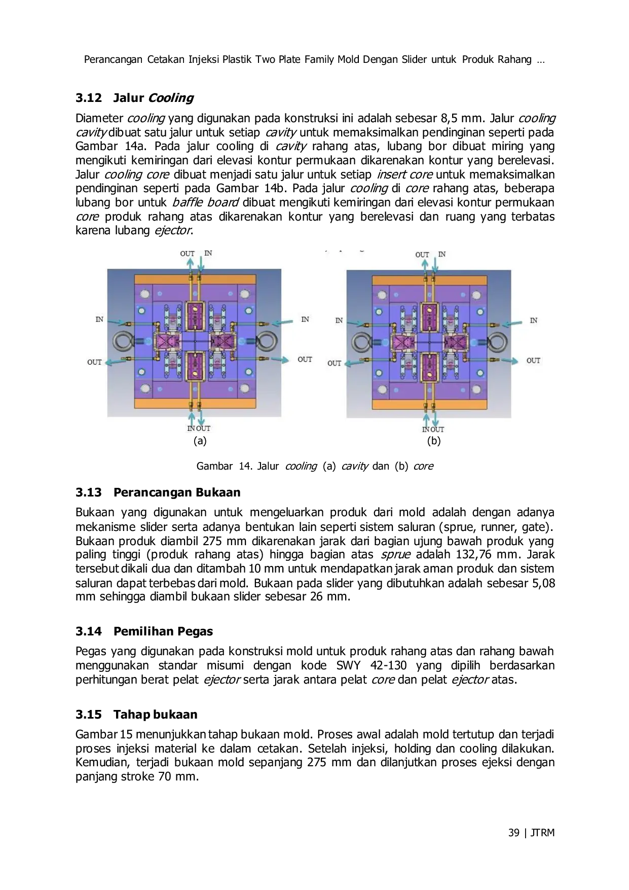 JURIS Perancangan Cetakan Injeksi Plastik Two Plate Family Mold Dengan Slider untuk Produk Rahang Atas dan Rahang Bawah Perangkap Tikus Mekanik