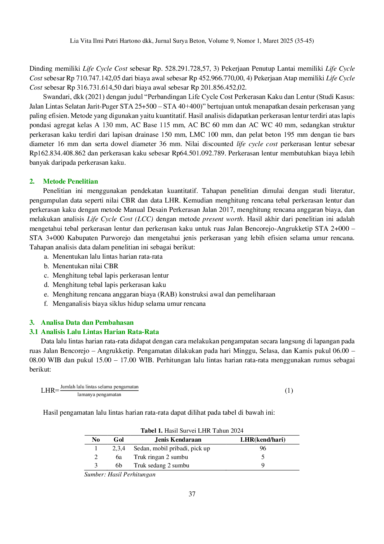 JURIS Analisis Perbandingan Biaya Siklus Hidup Perkerasan Lentur dan Perkerasan Kaku Jalan Bencorejo Angrukketip Kabupaten Purworejo