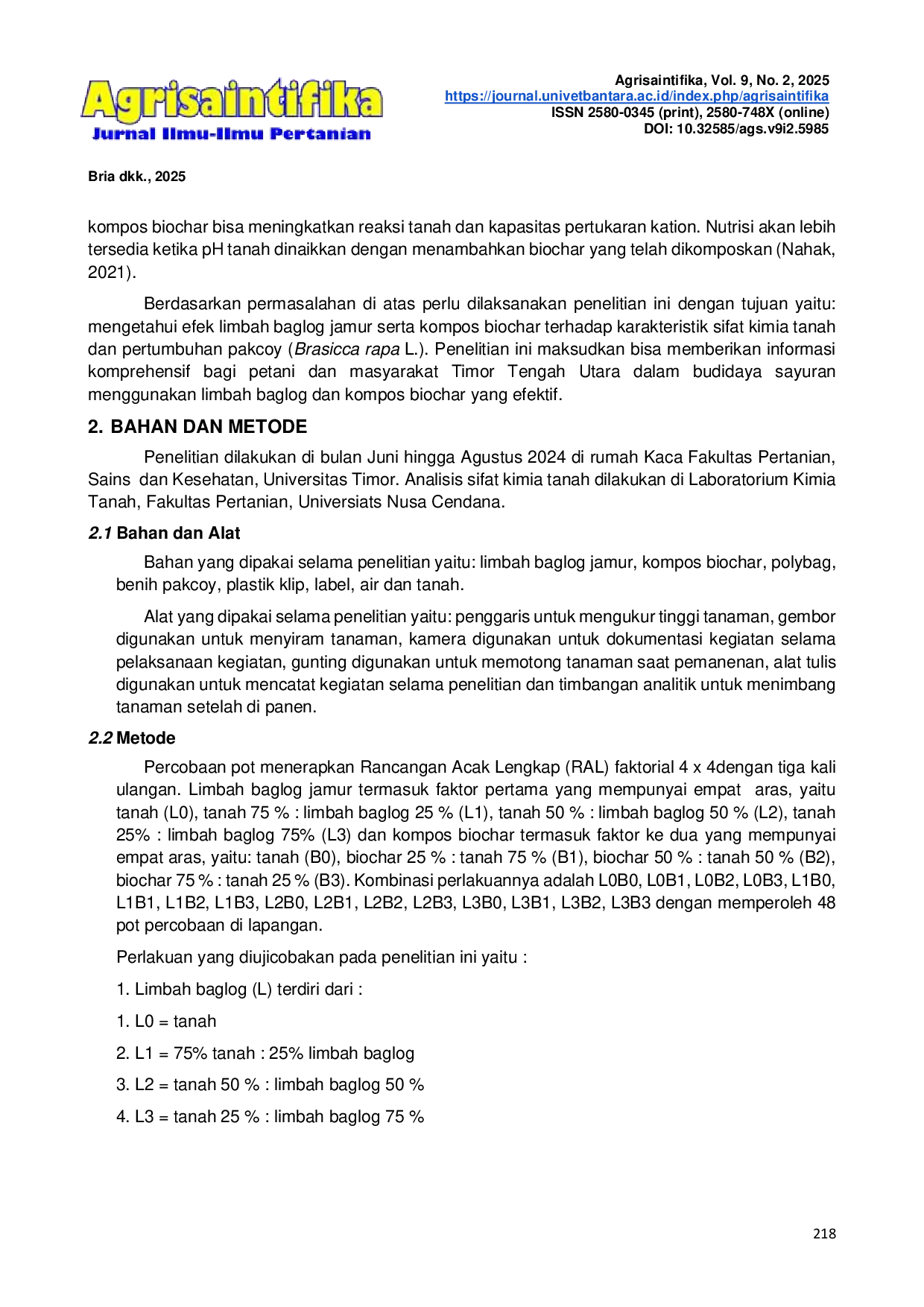 JURIS TEST OF MUSHROOMS BAGLOG WASTE RESIDUE AND BIOCHAR COMPOST ON SOIL CHEMICAL PROPERTIES AND GROWTH OF PAKCOY Brassica rapa L