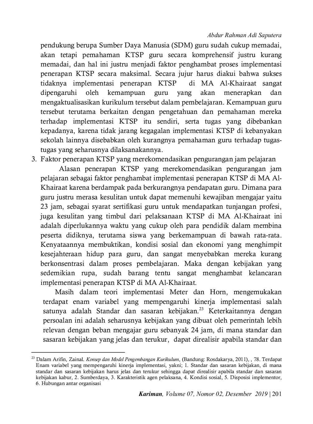 JURIS Analisis Faktor Penghambat dan Pendukung Implementasi KTSP di Madrasah Aliyah Alkhairaat Kota Gorontalo