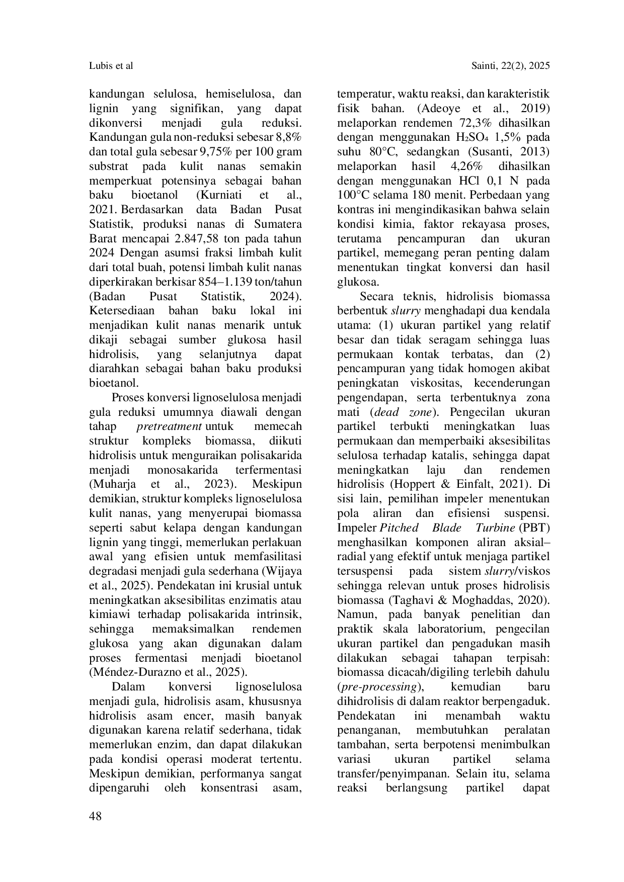 JURIS Rancang Bangun dan Uji Kinerja Reaktor Hidrolisis Berpengaduk dengan Pencacah Terintegrasi untuk Produksi Glukosa dari Kulit Nanas