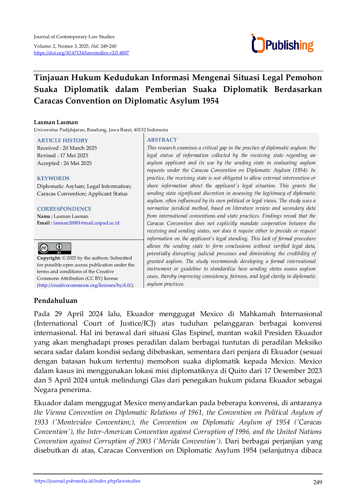 JURIS Tinjauan Hukum Kedudukan Informasi Mengenai Situasi Legal Pemohon Suaka Diplomatik dalam Pemberian Suaka Diplomatik Berdasarkan Caracas Convention on Diplomatic Asylum 1954