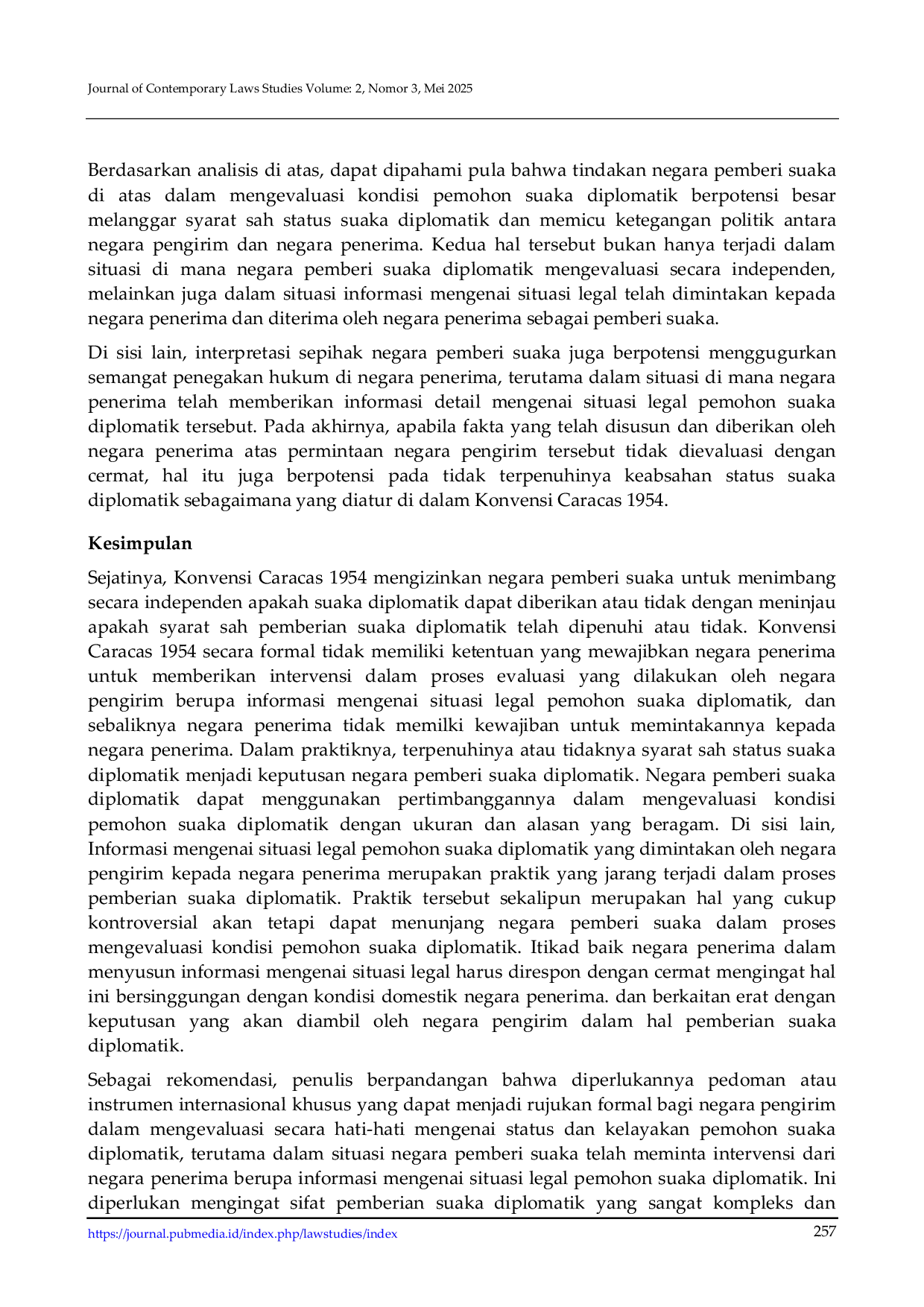 JURIS Tinjauan Hukum Kedudukan Informasi Mengenai Situasi Legal Pemohon Suaka Diplomatik dalam Pemberian Suaka Diplomatik Berdasarkan Caracas Convention on Diplomatic Asylum 1954