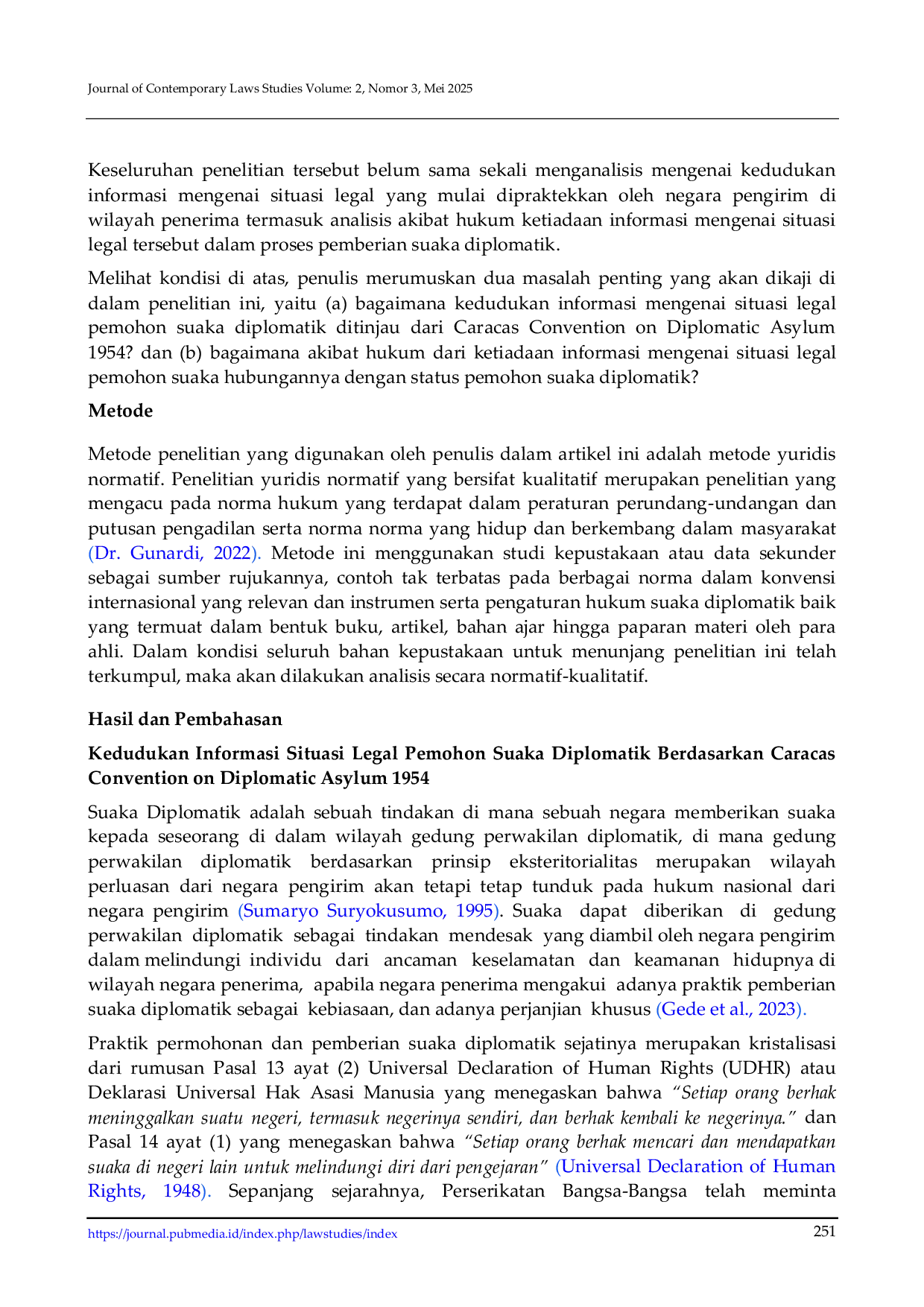 JURIS Tinjauan Hukum Kedudukan Informasi Mengenai Situasi Legal Pemohon Suaka Diplomatik dalam Pemberian Suaka Diplomatik Berdasarkan Caracas Convention on Diplomatic Asylum 1954