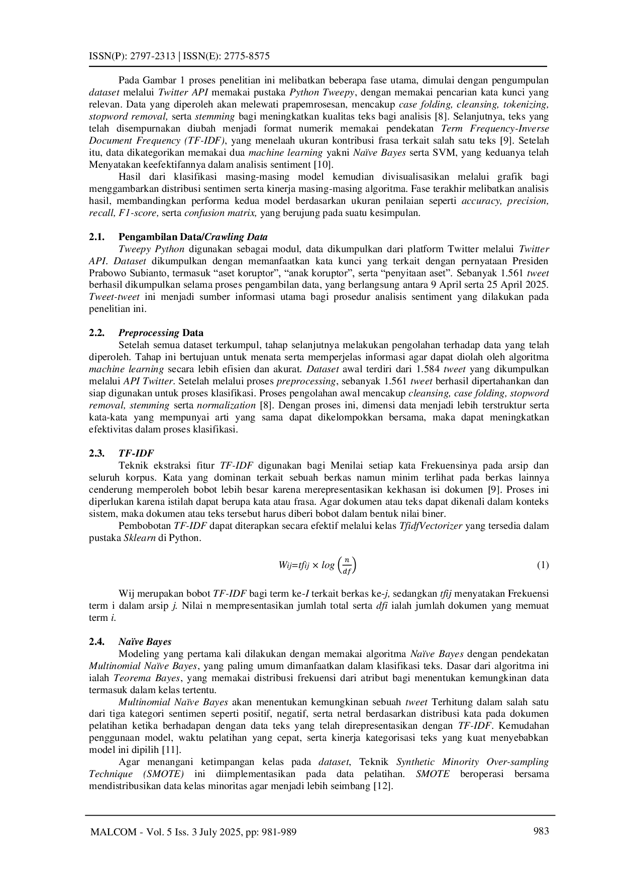 JURIS Perbandingan Na ve Bayes dan Support Vector Machine Dalam Analisa Sentimen Tentang Penyitaan Aset Koruptor di Twitter