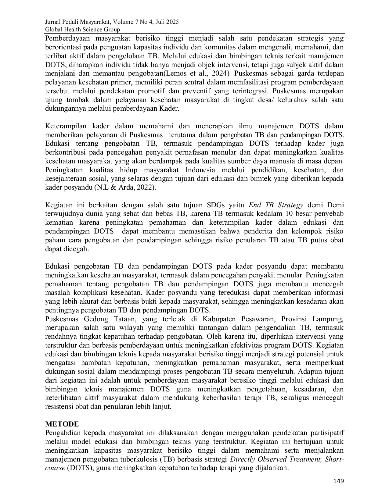 JURIS Pemberdayaan Masyarakat Berisiko Tinggi melalui Edukasi dan Bimbingan Teknis Manajemen DOTS dalam Upaya Meningkatkan Kepatuhan terhadap Pengobatan TB