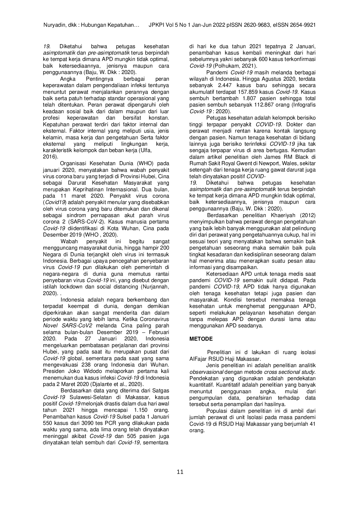 JURIS Hubungan Kepatuhan Perawat Dengan Penggunaan Alat Pelindung Diri Di Masa Pandemi Covid 19 Di Unit Isolasi Rsud Haji Makassar