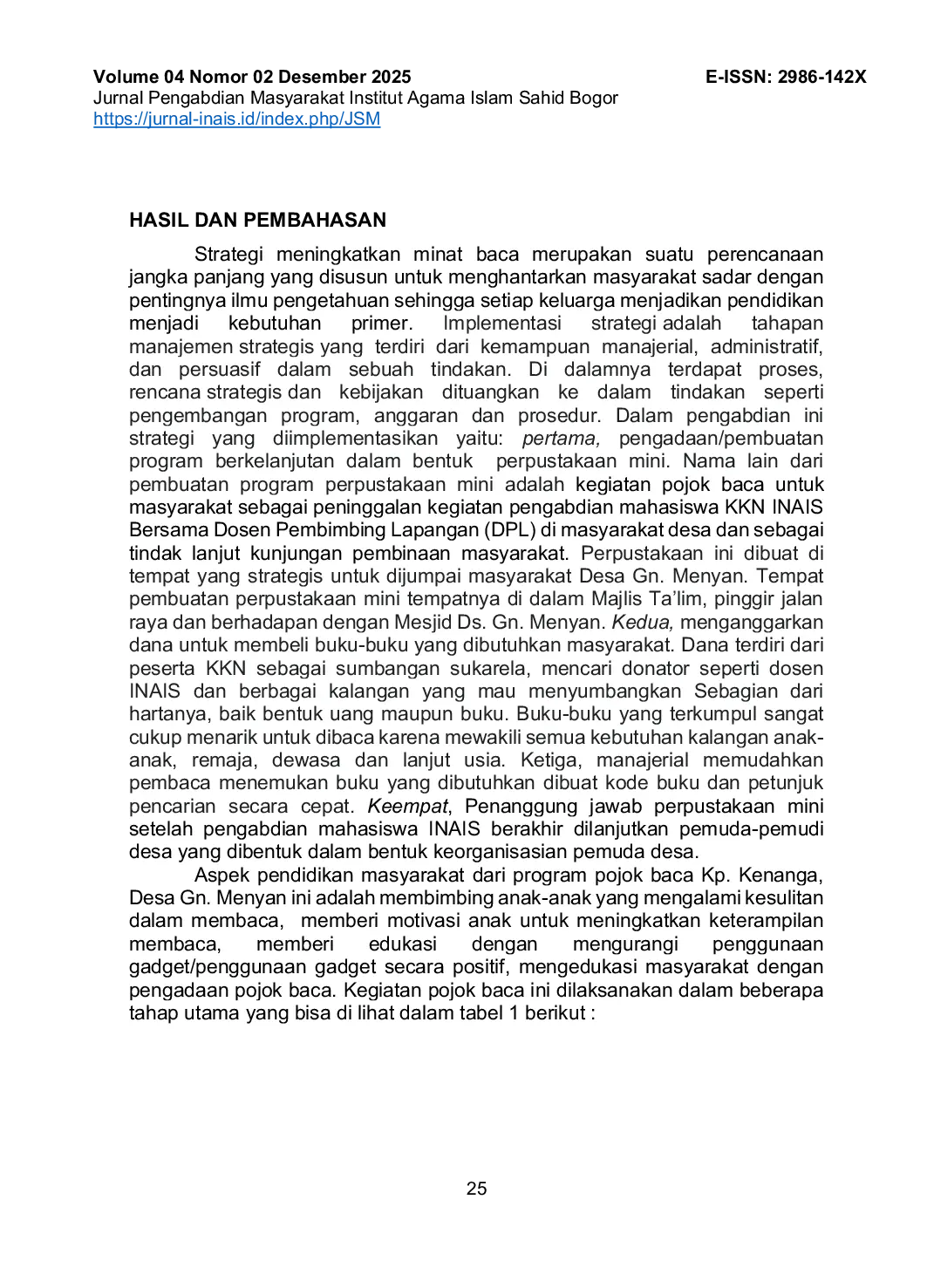 JURIS Socialization of Strategies to Increase Literacy Interest in Reading through Reading Corners in Gunung Menyan Village Pamijahan District Bogor Regency