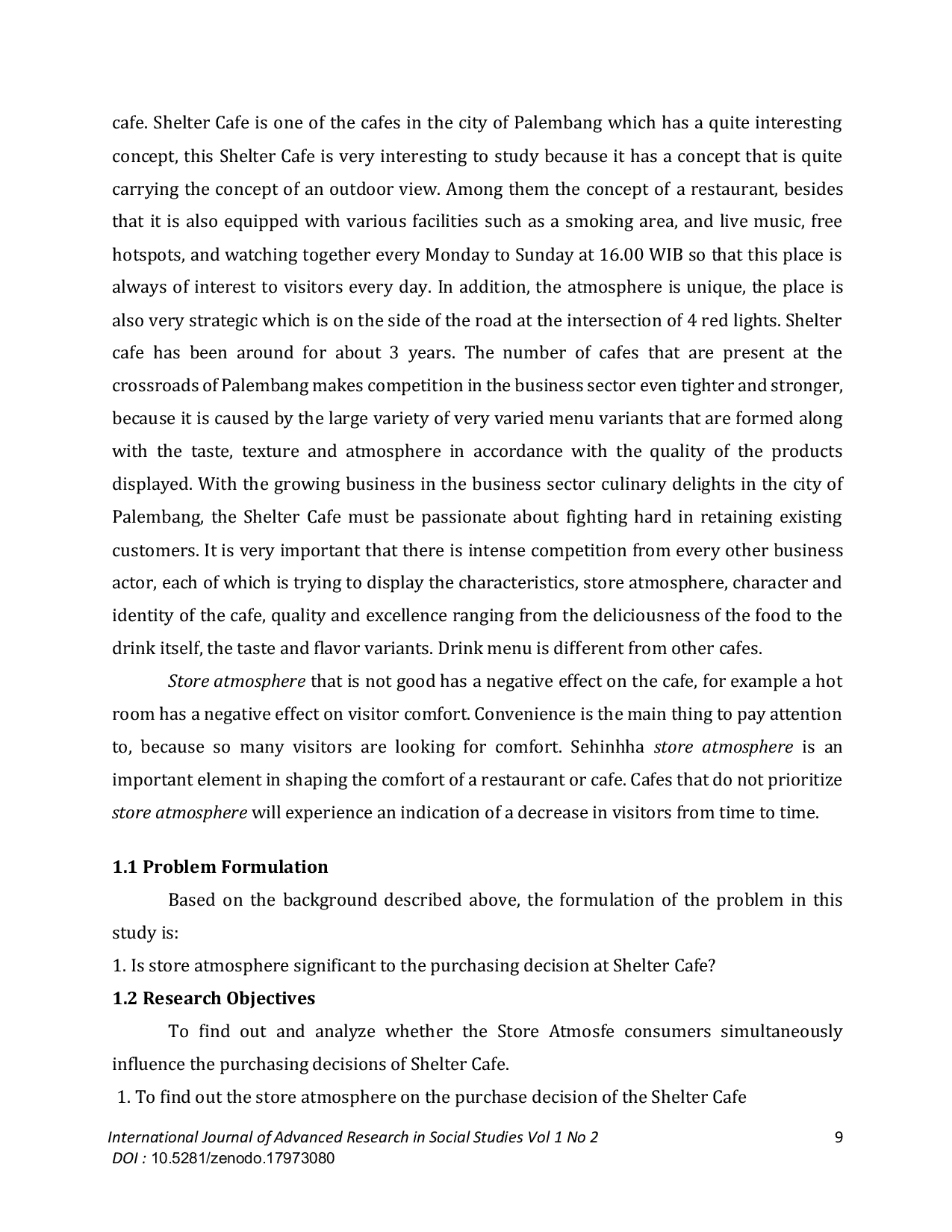 JURIS The Analysis of Store Atmosphere and on Purchase Decision at Shelter Cafe Palembang