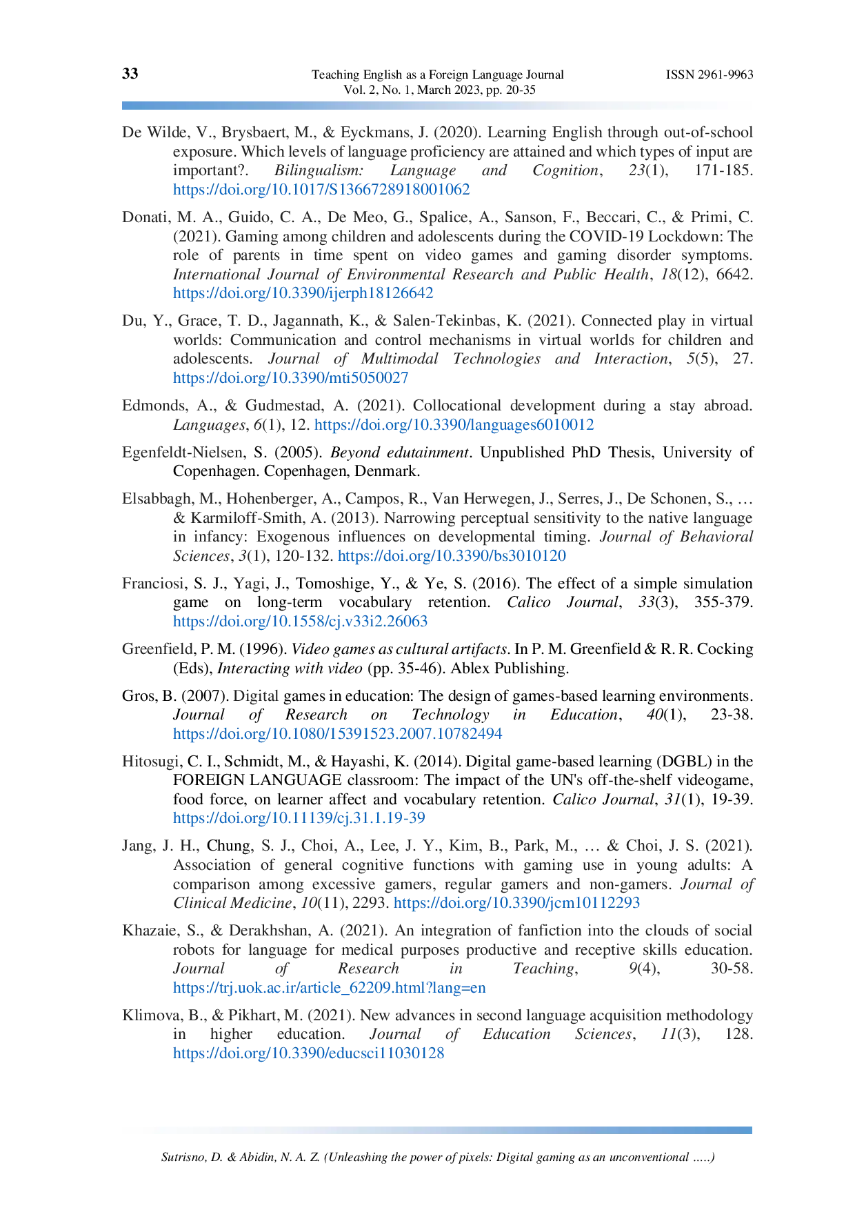 JURIS Unleashing the power of pixels Digital gaming as an unconventional catalyst for spontaneous Language learning in an EFL environment