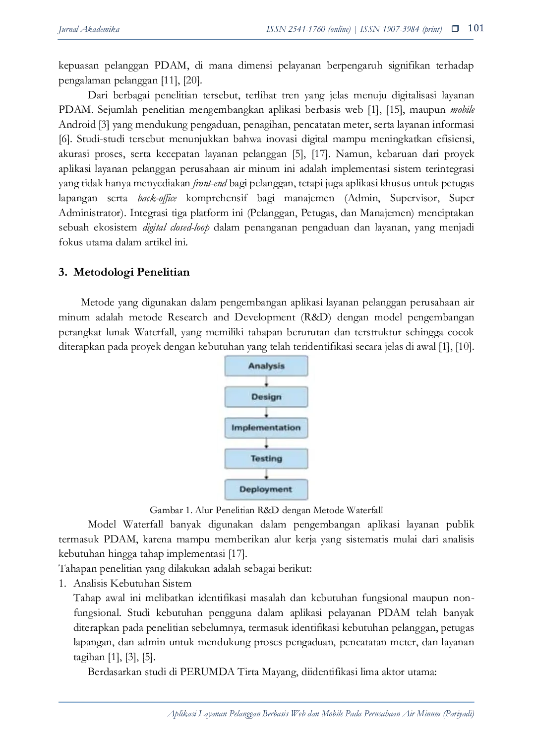 JURIS APLIKASI LAYANAN PELANGGAN BERBASIS WEB DAN MOBILE PADA PERUSAHAAN AIR MINUM Application Complaint Customer Service Mobile Water Company