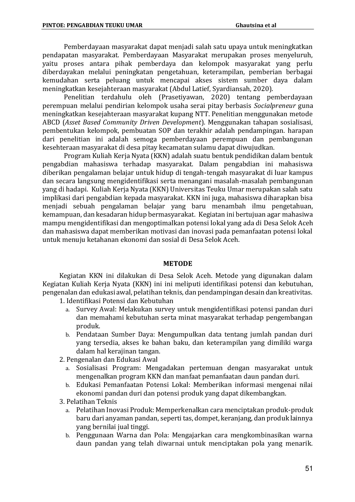 JURIS Pemberdayaan Perempuan Desa Selok Aceh dalam Pemanfaatan Daun Pandan Duri untuk Menciptakan Produk Anyaman yang Kreatif dan Inovatif