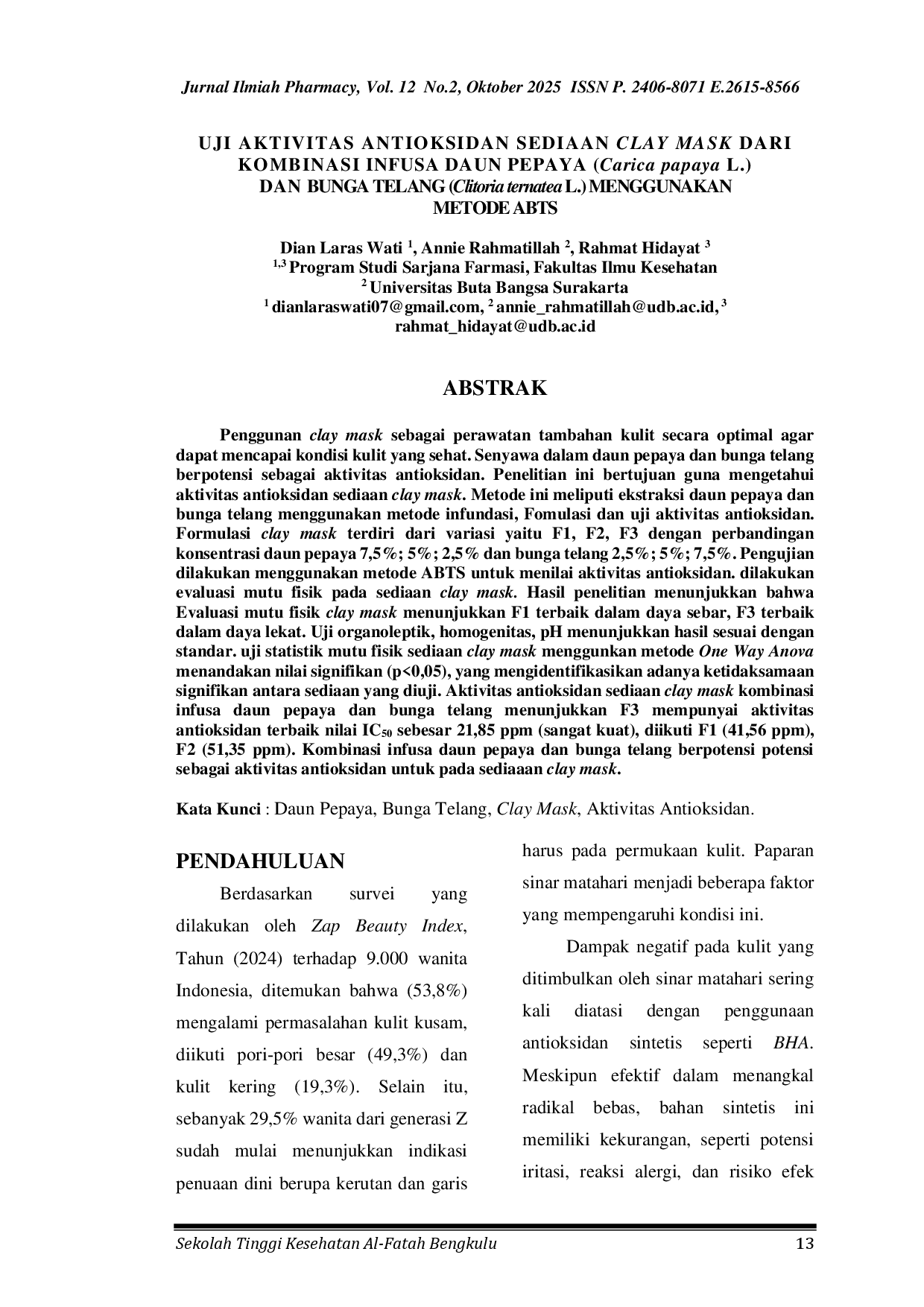juris Uji Aktivitas Antioksidan Sediaan Clay Mask Dari Kombinasi Infusa Daun Pepaya Carica papaya L Dan Bunga Telang Clitoria ternatea L Menggunakan Metode ABTS