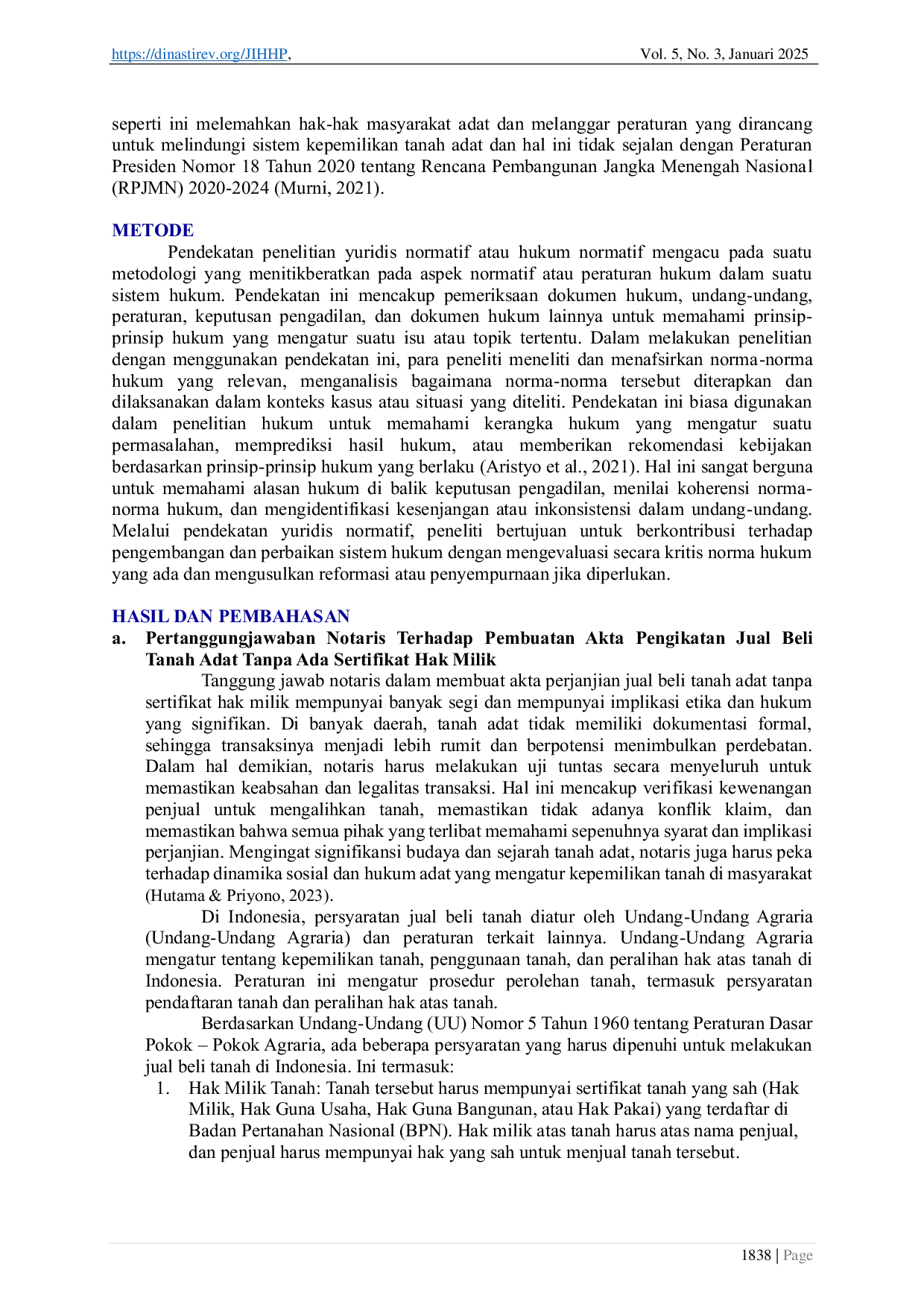 JURIS Analisis Yuridis Peran dan Tanggung Jawab Notaris Terhadap Pembuatan Akta Pengikatan Jual Beli Tanah Adat Tanpa Ada Sertifikat Hak Milik