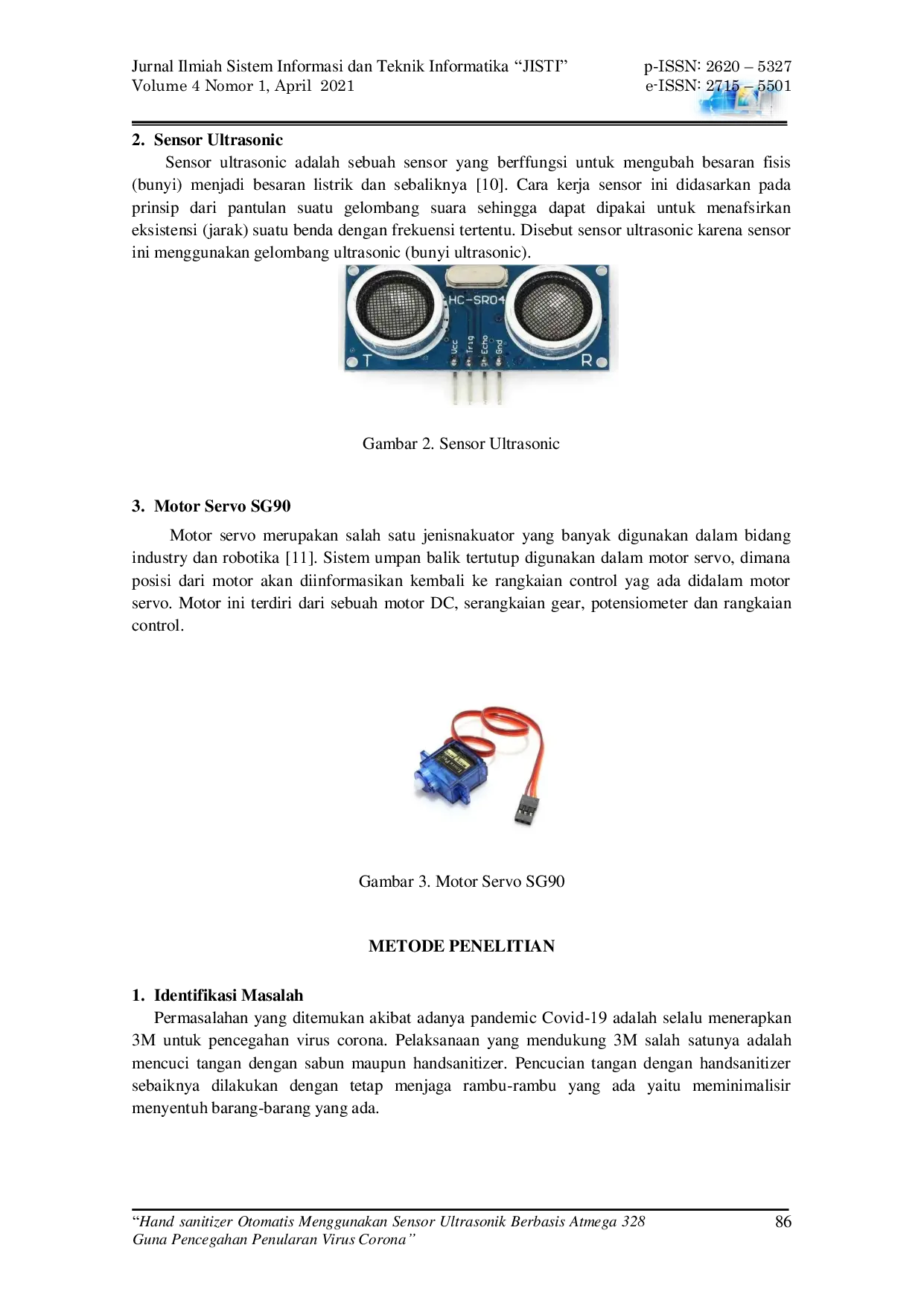 JURIS Hand sanitizer Otomatis Menggunakan Sensor Ultrasonik Berbasis Atmega 328 Guna Pencegahan Penularan Virus Corona