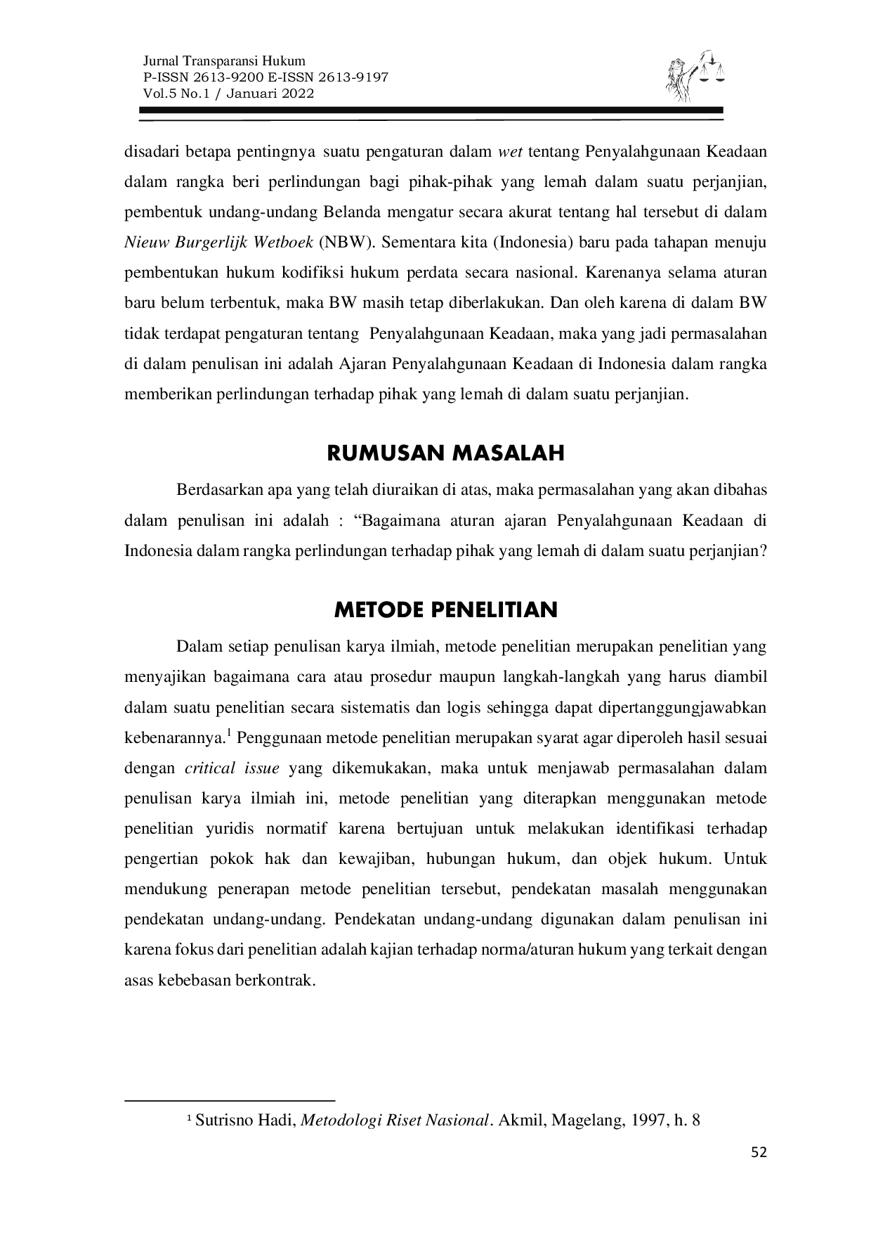 JURIS Misbuik Van Omstandigheden Merupakan Bentuk Penyimpangan Terhadap Asas Kebebasan Berkontrak
