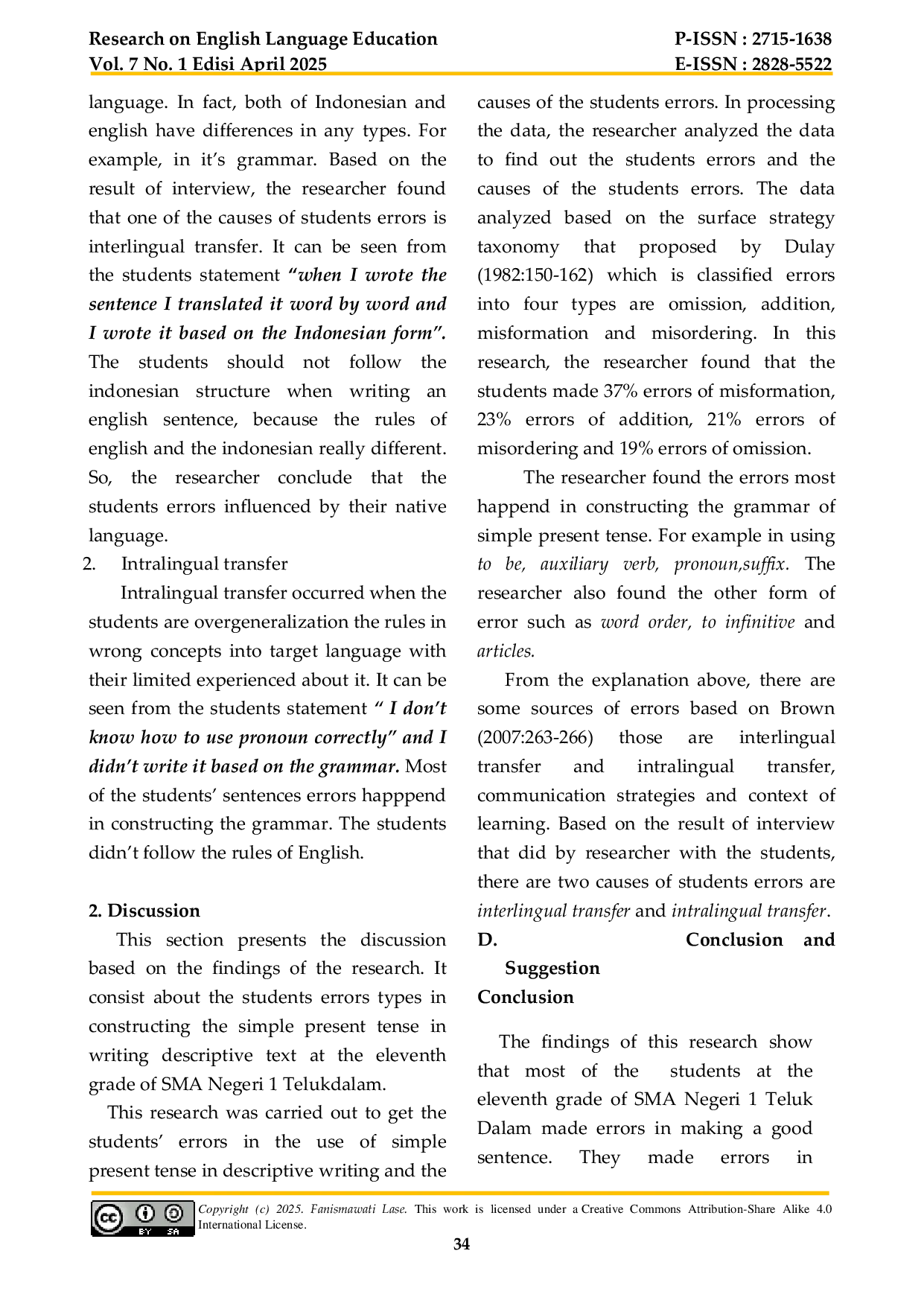JURIS Students Errors in the Use of Simple Present Tense in Writing Descriptive Text at the Eleventh Grade of SMA Negeri 1 Telukdalam