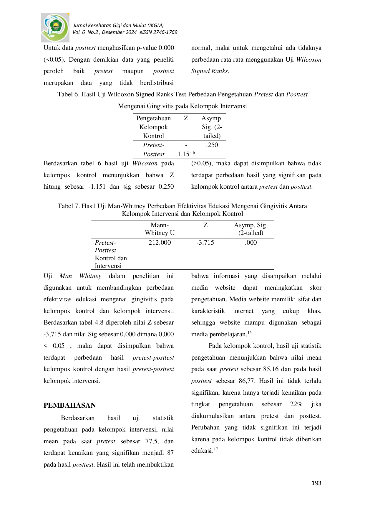 JURIS Pengaruh Edukasi Terkait Gingivitis Melalui Studental Care Berbasis Website Terhadap Tingkat Pengetahuan Siswa SMPN 1 Jiken