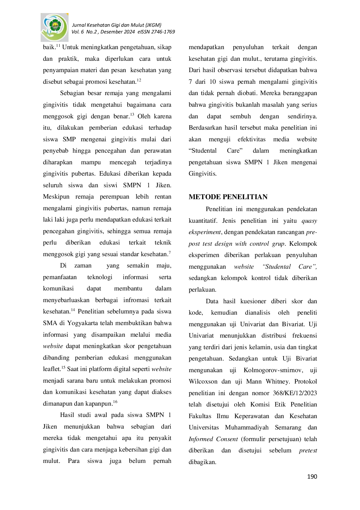 JURIS Pengaruh Edukasi Terkait Gingivitis Melalui Studental Care Berbasis Website Terhadap Tingkat Pengetahuan Siswa SMPN 1 Jiken