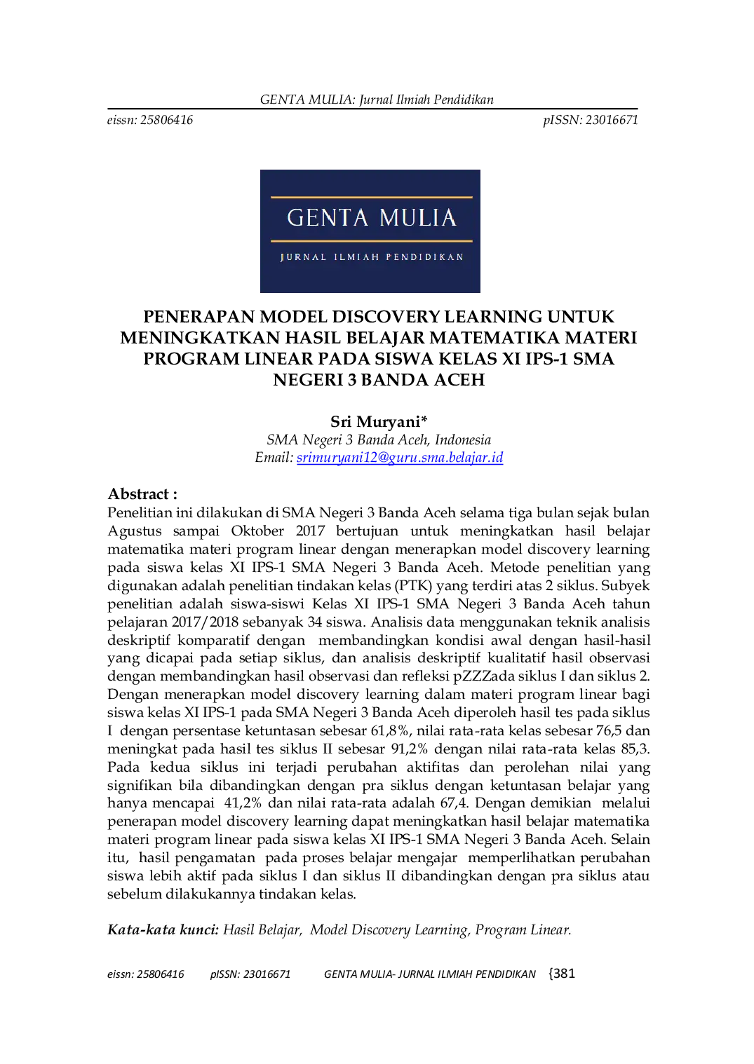 JURIS Penerapan Model Discovery Learning Untuk Meningkatkan Hasil Belajar Matematika Materi Program Linear Pada Siswa Kelas XI IPS 1 SMA Negeri 3 Banda Aceh
