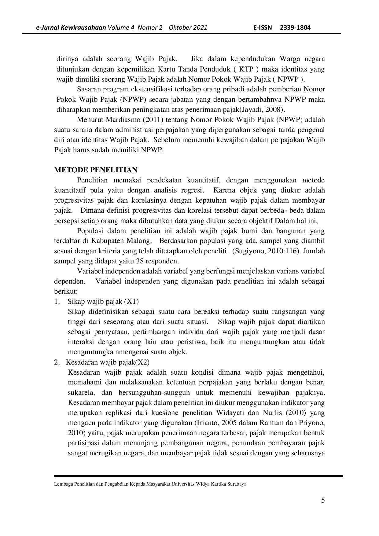 JURIS Faktor Faktor Yang Mempengaruhi Ketaatan Wajib Pajak Dalam Membayar Pajak Bumi dan Bangunan Studi Kasus di Kabupaten Malang