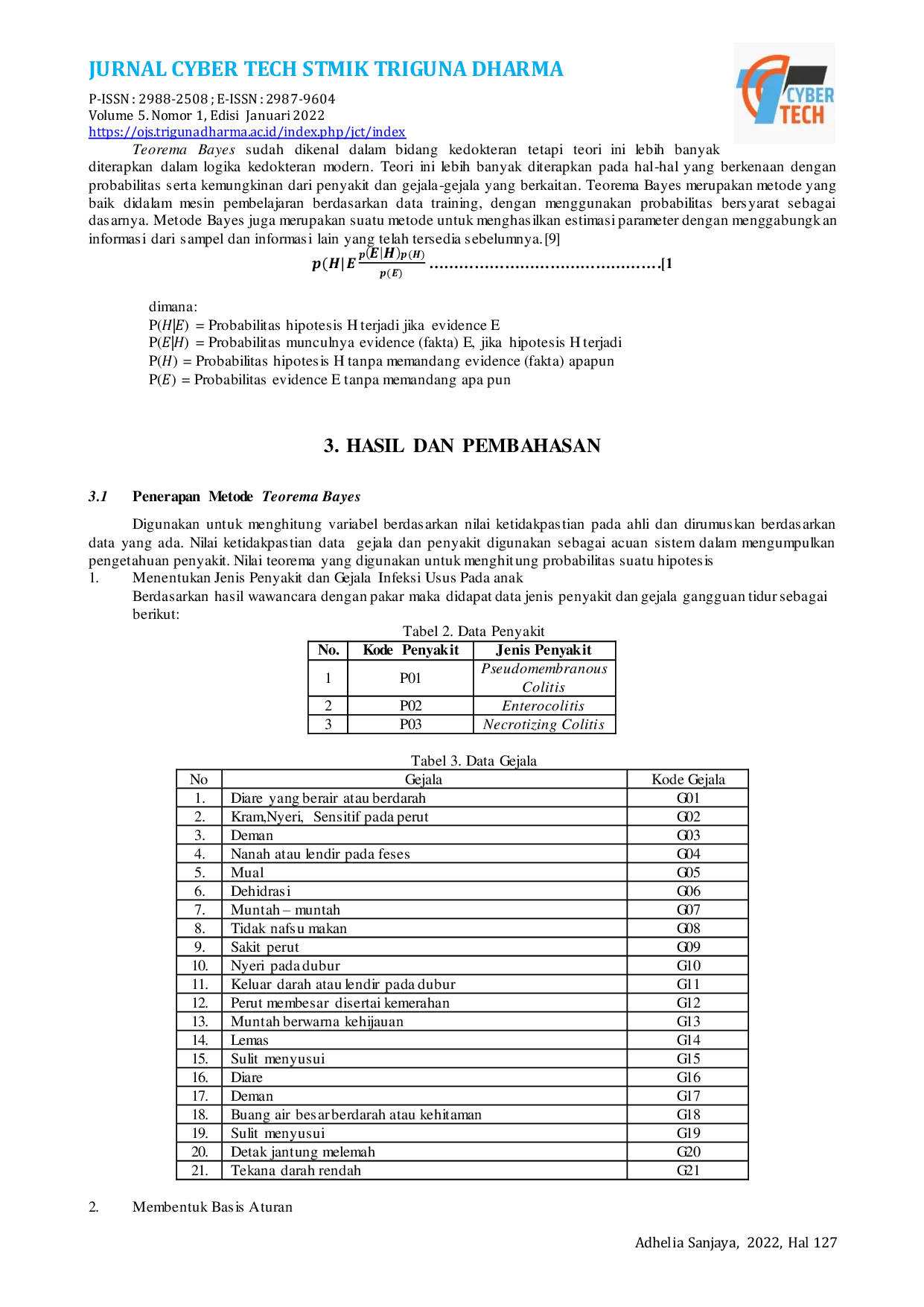 JURIS Sistem Pakar Mendiagnosa Penyakit Infeksi Usus Yang Disebabkan Oleh Bakteri Pada Anak Dengan Metode Teorema Bayes