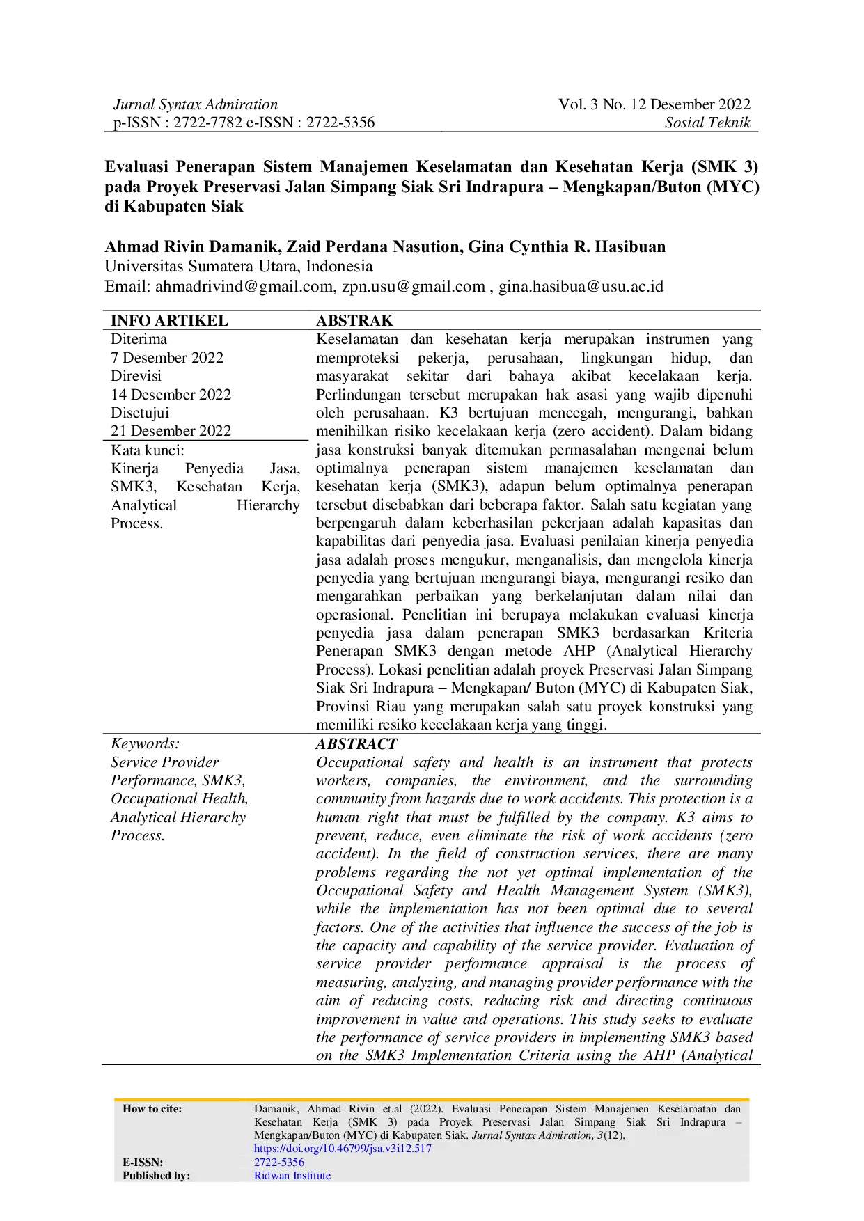 JURIS Evaluasi Penerapan Sistem Manajemen Keselamatan dan Kesehatan Kerja SMK 3 pada Proyek Preservasi Jalan Simpang Siak Sri Indrapura Mengkapan Buton MYC di Kabupaten Siak