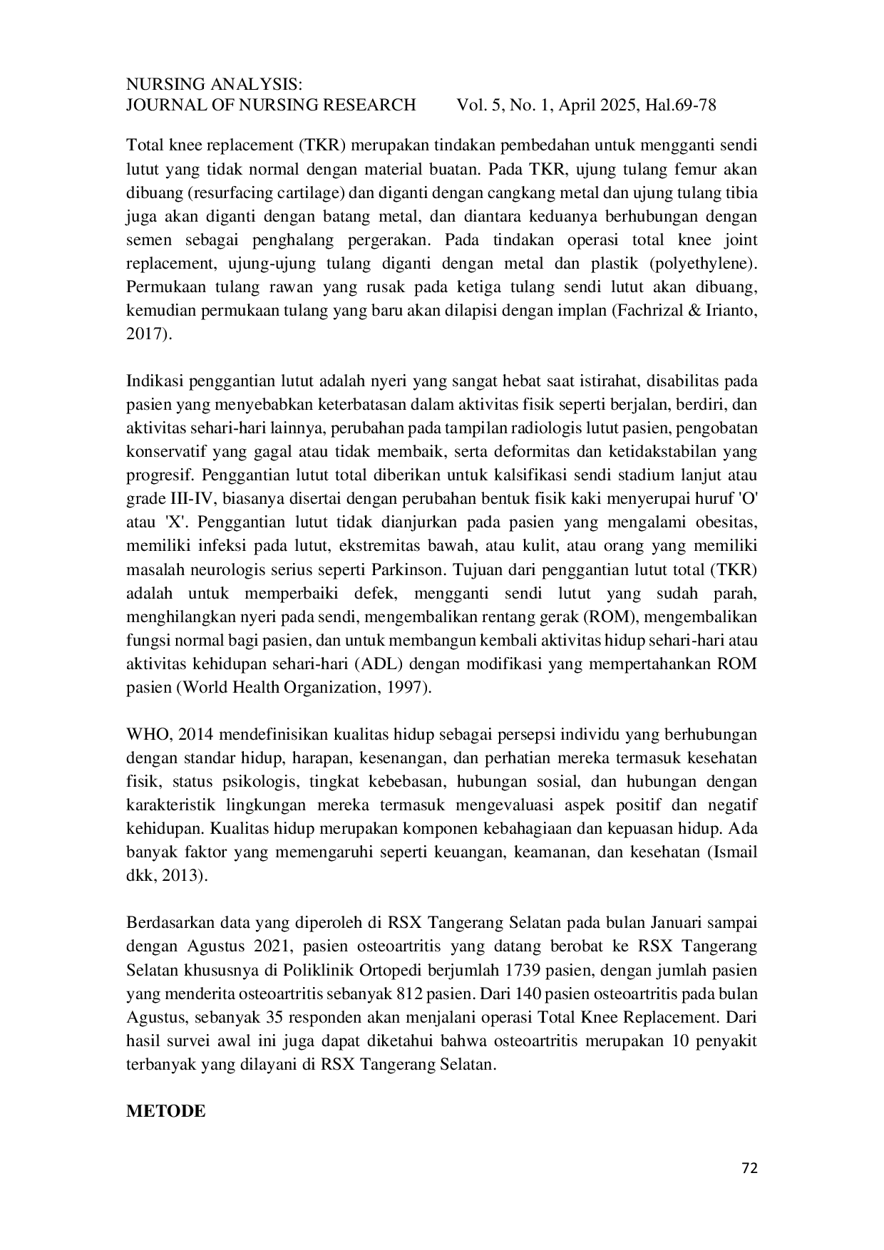 JURIS PENGARUH OPERASI TOTAL KNEE REPLACEMENT TERHADAP KUALITAS HIDUP PASIEN OSTEOARTHRITIS DI RUMAH SAKIT UMUM TANGERANG SELATAN KUALITAS HIDUP PASIEN OSTEOARTHRITIS