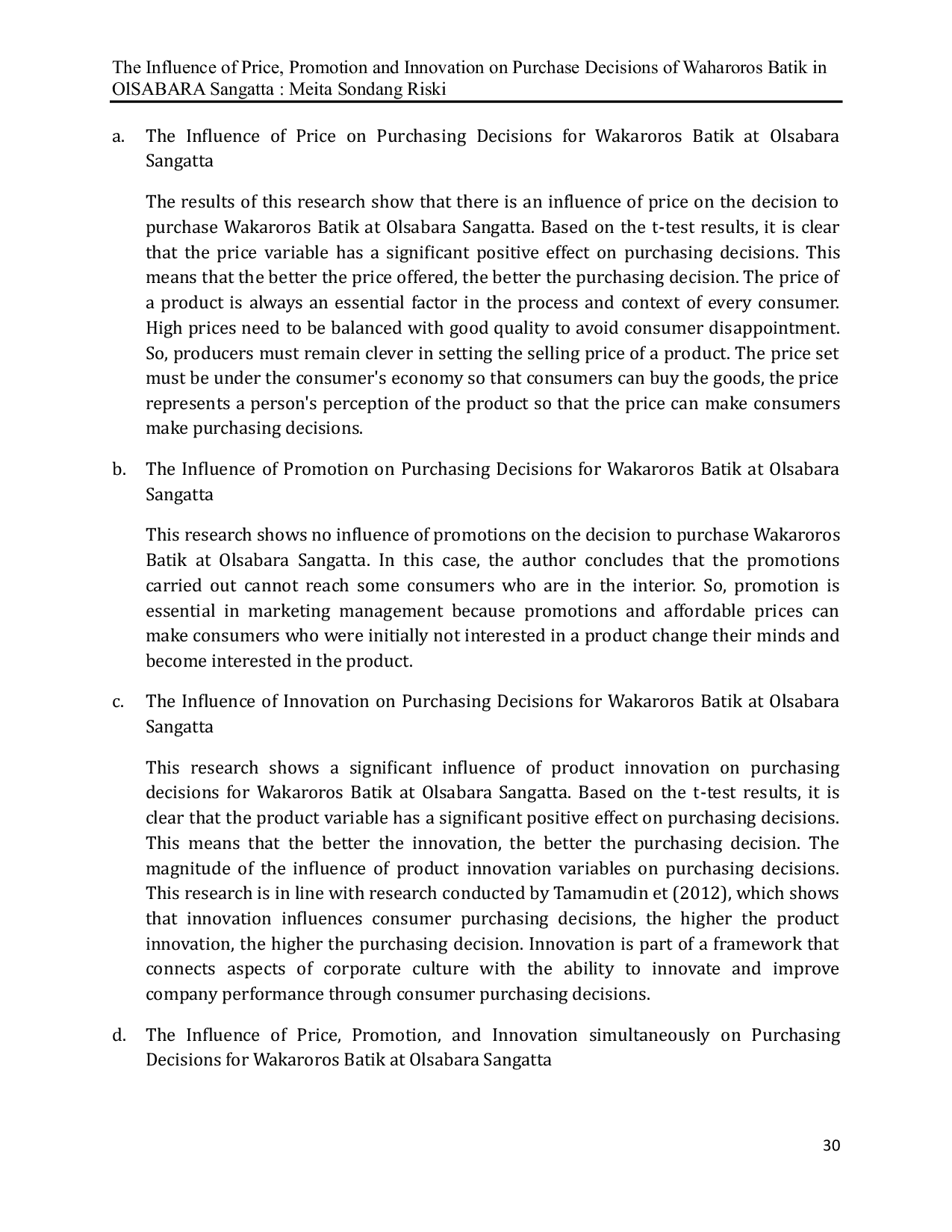 JURIS The Influence Of Price Promotion And Innovation On Purchase Decisions Of Wakaroros Batik In Olsabara Sangatta