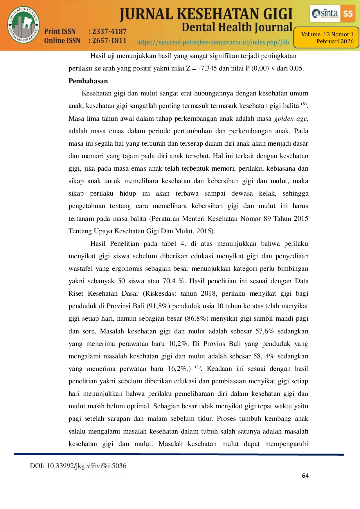 JURIS Efektivitas Penyediaan Washtafel yang Ergonomis Terhadap Peningkatan Keterampilan Menyikat Gigi Anak Anak TK Dharma Wiweka Denpasar Tahun 2025