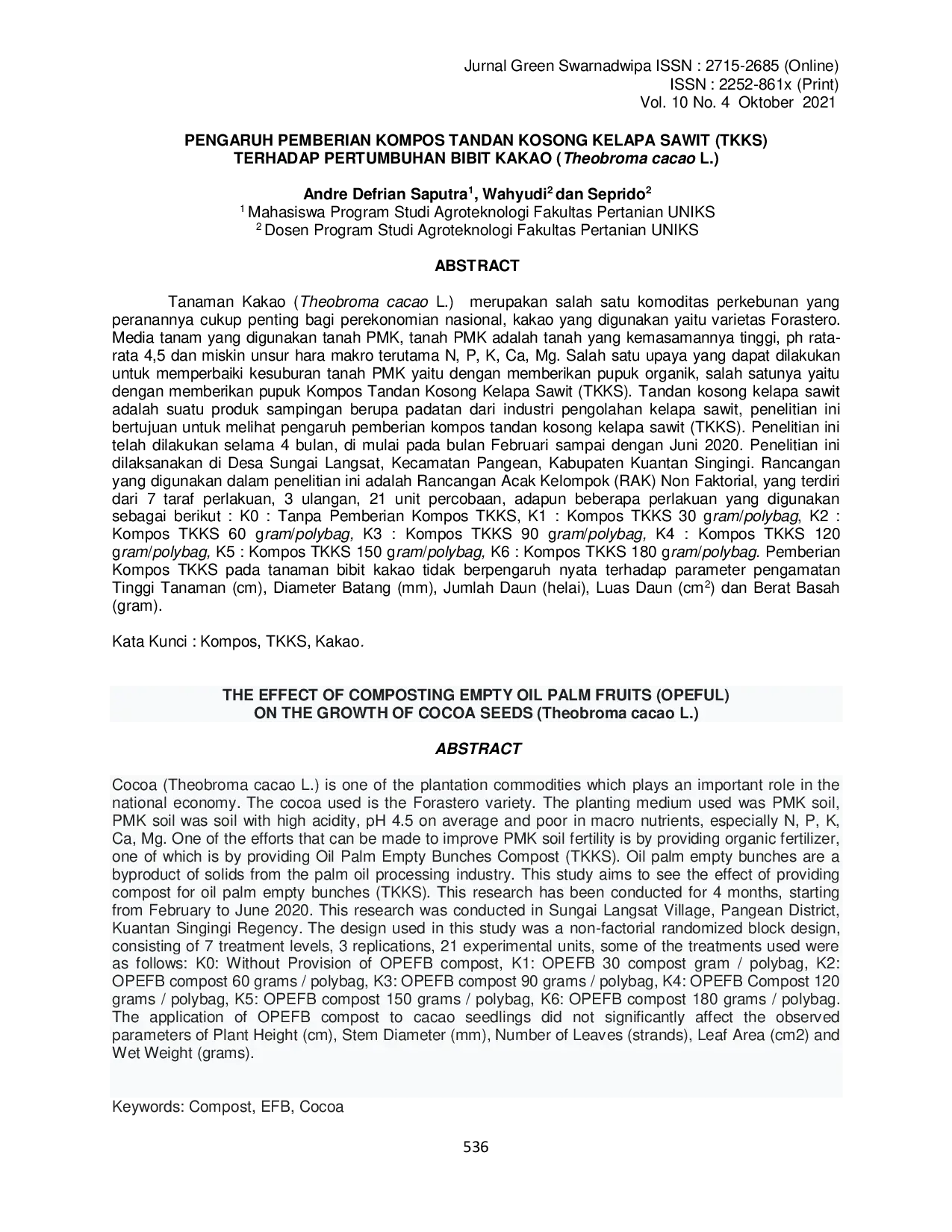 juris PENGARUH PEMBERIAN KOMPOS TANDAN KOSONG KELAPA SAWIT TKKS TERHADAP PERTUMBUHAN BIBIT KAKAO Theobroma cacao L
