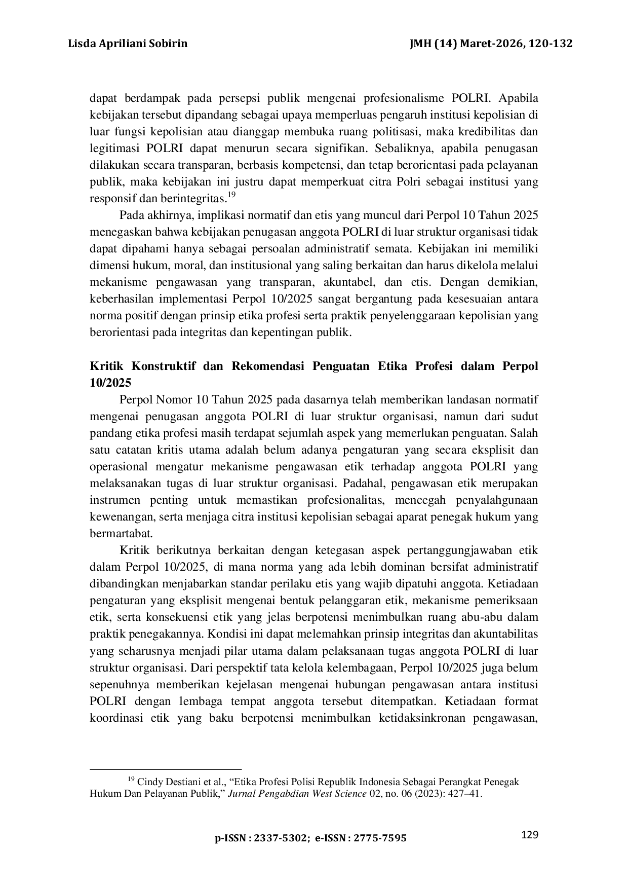 JURIS Analisis Perpol Nomor 10 Tahun 2025 Penempatan Anggota Polri Luar Struktur Dalam Perspektif Kode Etik Analysis of Police Regulation No 10 of 2025 on the Placement of Police Officers Outside the Stru