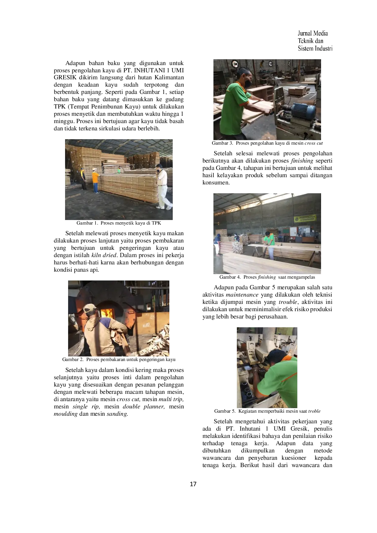 JURIS Analisa Risiko Keselamatan dan Kesehatan Kerja Menggunakan Metode HIRARC di PT INHUTANI 1 UMI GRESIKHUTANI 1 UMI GRESIK