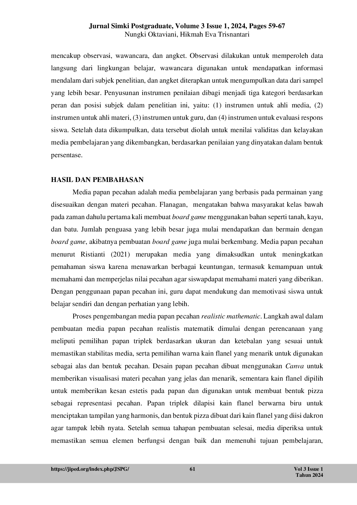 JURIS Pengembangan Media Papan Pecahan Realistic Mathematic Materi Pecahan Sederhana Kelas II di SDN I Jepun Kabupaten Tulungagung