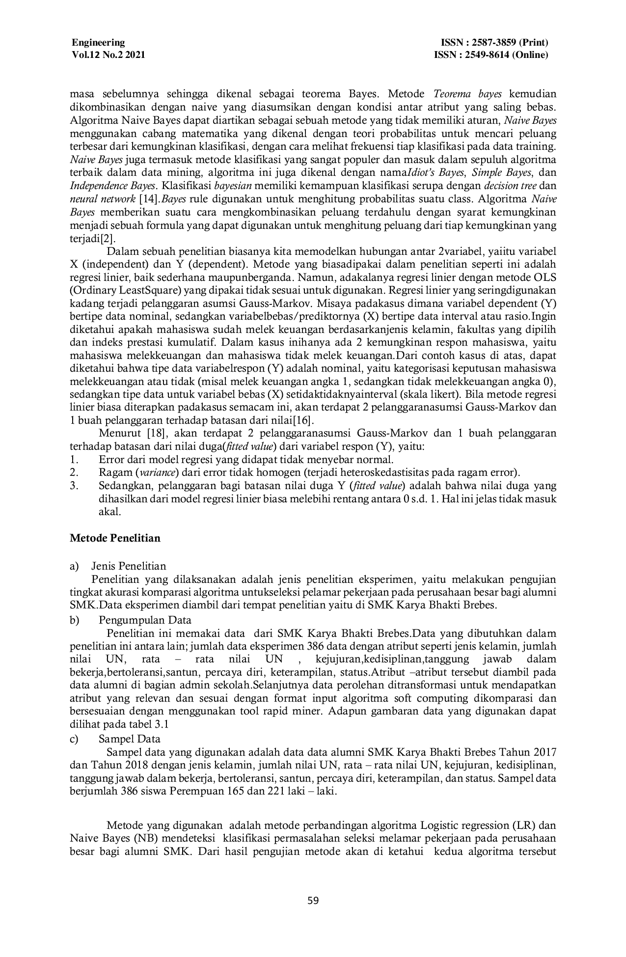 JURIS Komparasi Algoritma Logistic Regression Dan Naive Bayes Untuk Menyeleksi Melamar Pekerjaan Perusahaan Besar Bagi Alumni Smk