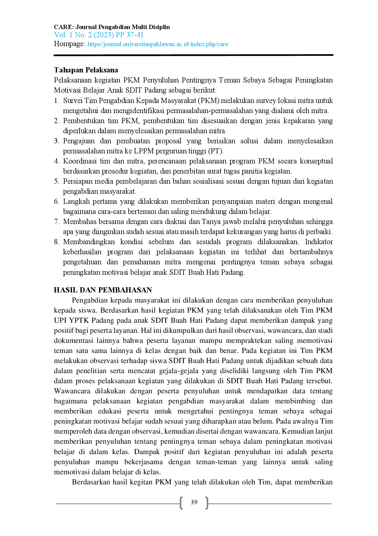 juris Penyuluhan Pentingnya Teman Sebaya Sebagai Peningkatan Motivasi Belajar Anak SDIT Buah Hati Padang