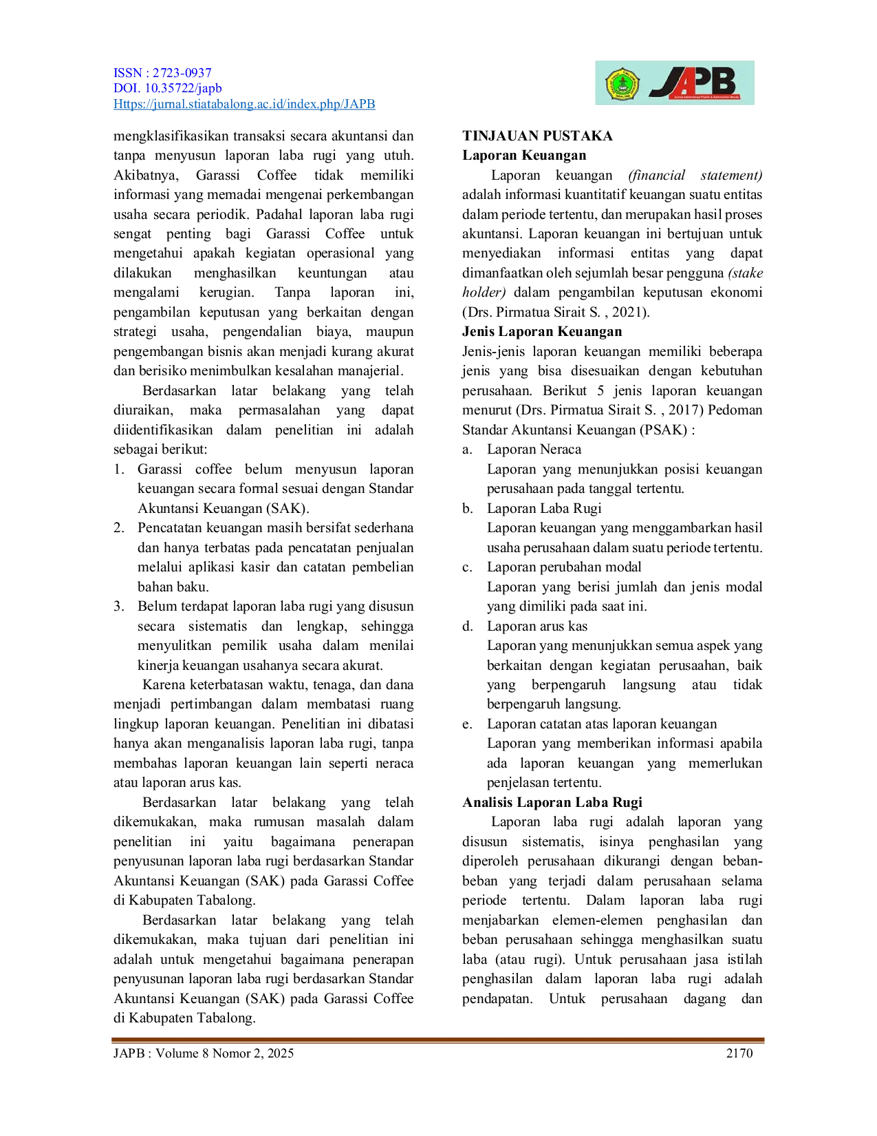 JURIS Penerapan Penyusunan Laporan Laba Rugi Berdasarkan Standar Akuntansi Keuangan Sak Pada Garassi Coffee Di Kabupaten Tabalong