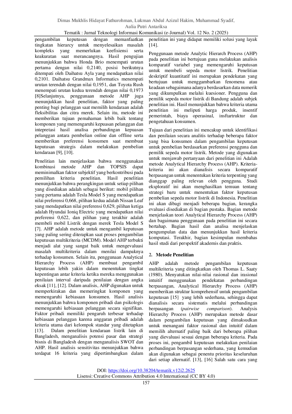 JURIS Evaluasi Faktor Pengaruh Keputusan Konsumen dalam Pembelian Sepeda Motor Listrik Menggunakan Analitical Hierarcy Process